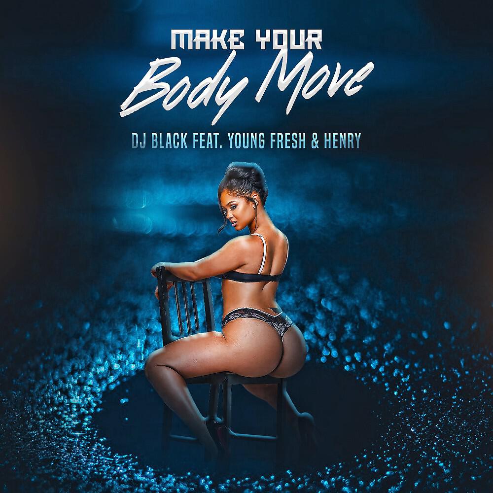 Релиз Make Your Body Move