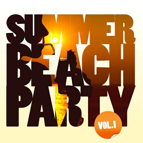 Релиз Summer Beach Party, Vol. 1 (Selected By Believe)