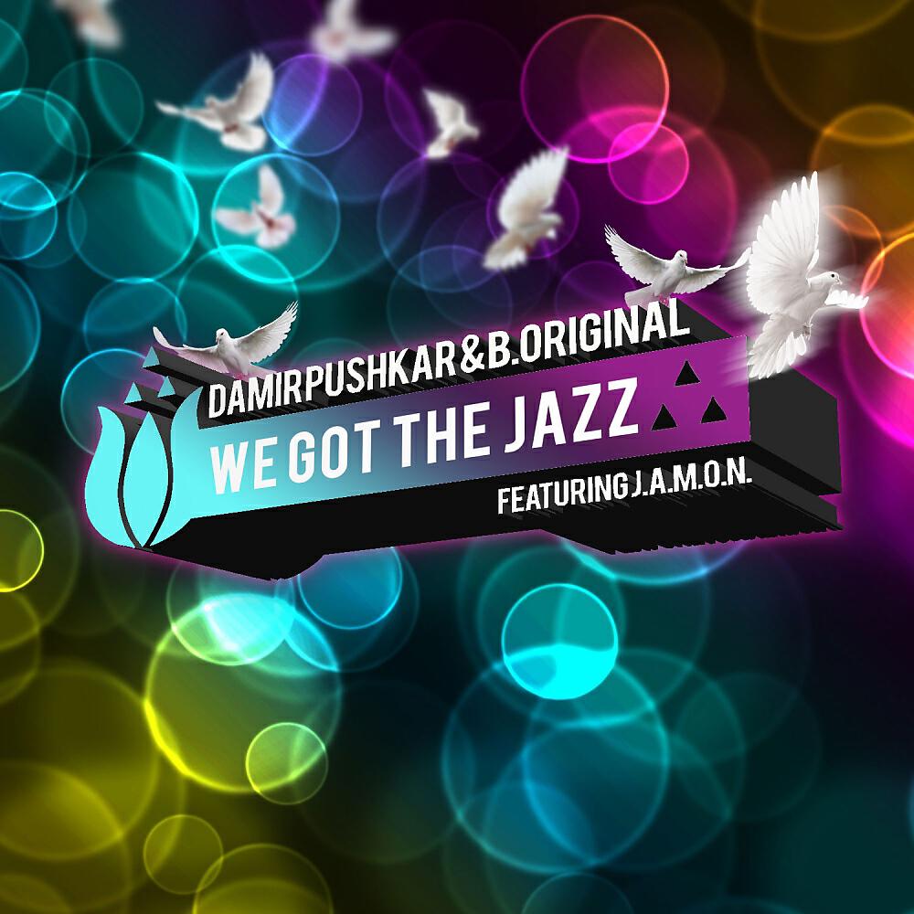 Релиз We Got The Jazz [Part 2]