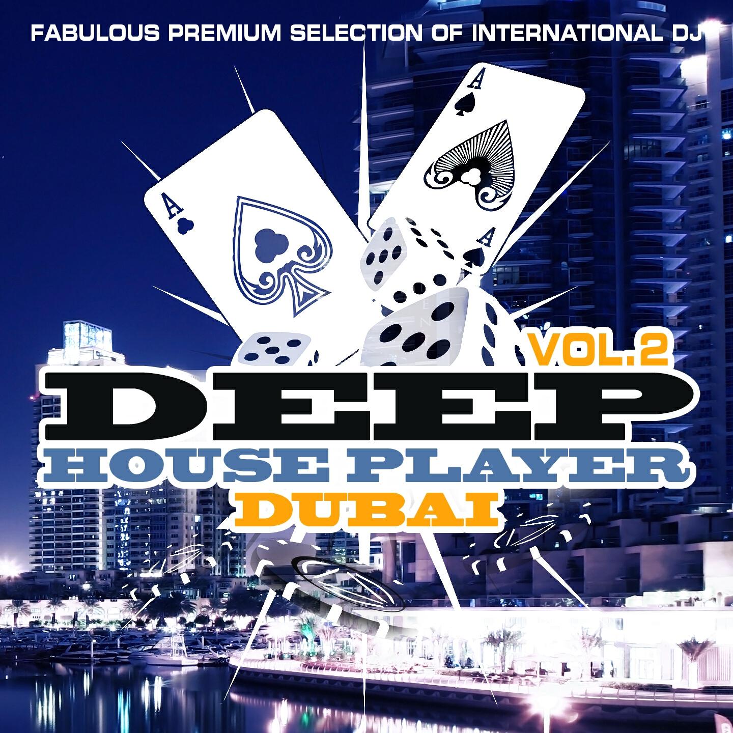Релиз Deep House Player Dubai, Vol. 2