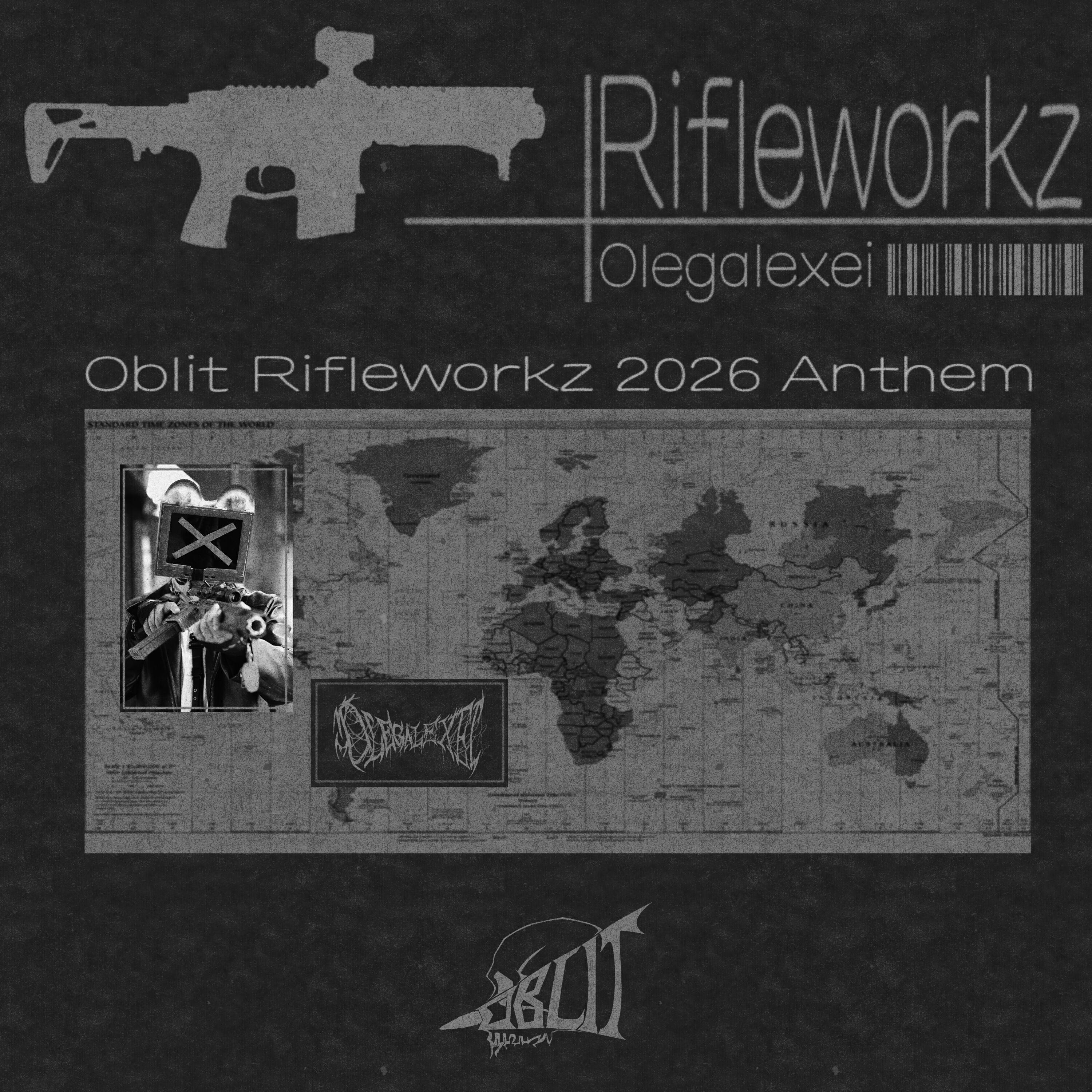 Релиз Rifleworkz(Oblit Rifleworkz 2026 Anthem)