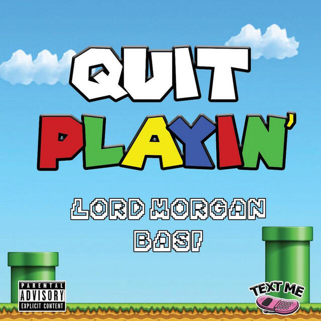 Релиз Quit Playin'