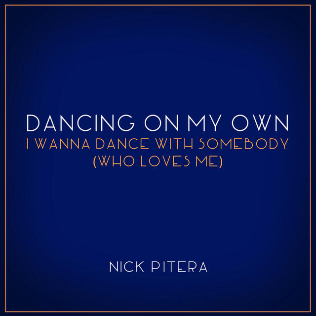 Релиз Dancing On My Own / I Wanna Dance With Somebody (Who Loves Me)