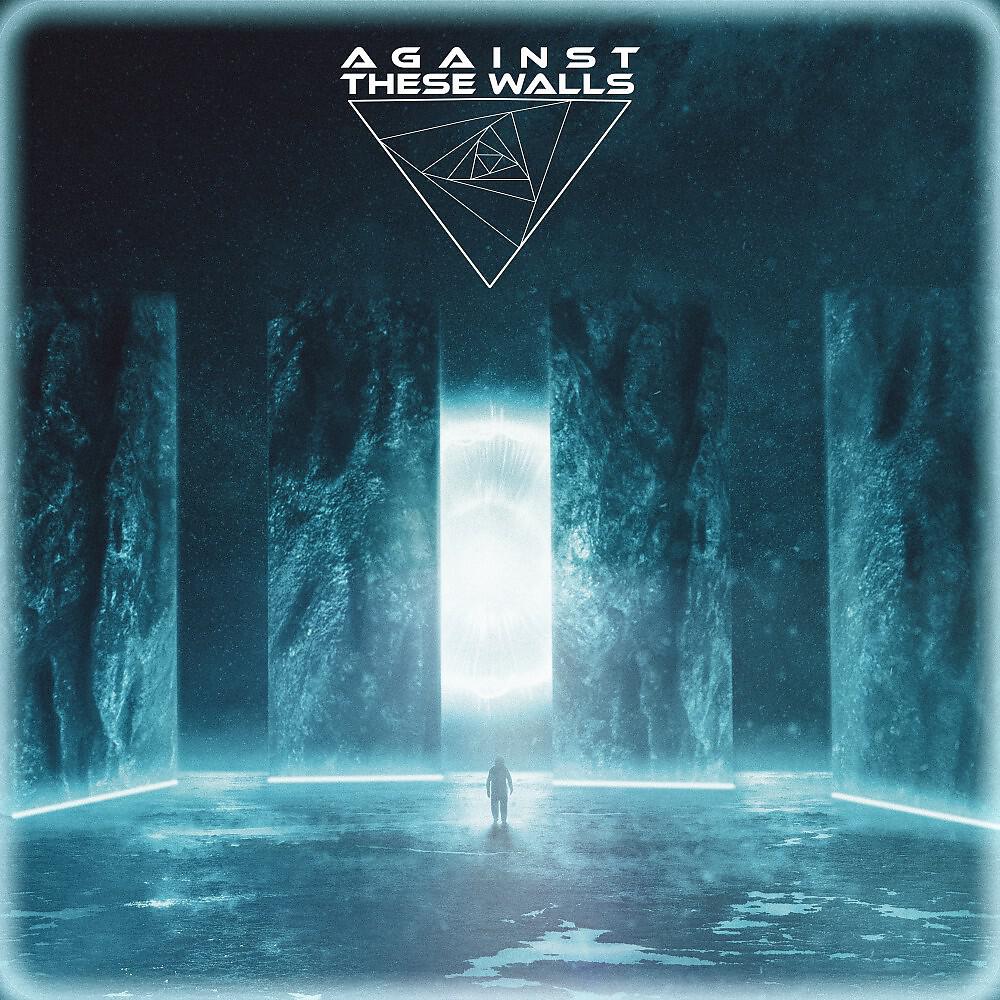 Релиз Against These Walls