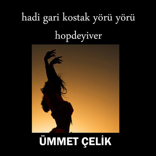 Релиз Hadi Gari / Kostak Yörü Yörü