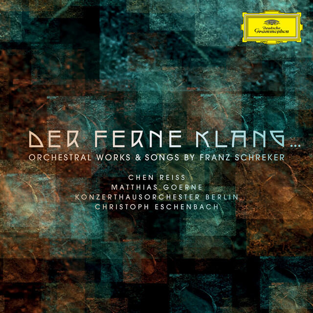 Релиз Der ferne Klang... Orchestral Works & Songs by Franz Schreker