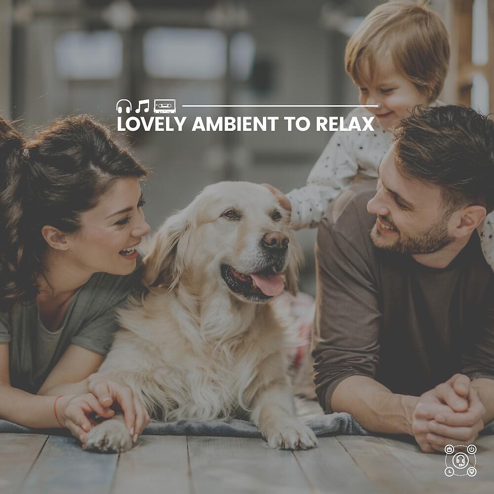 Релиз Lovely Ambient to Relax