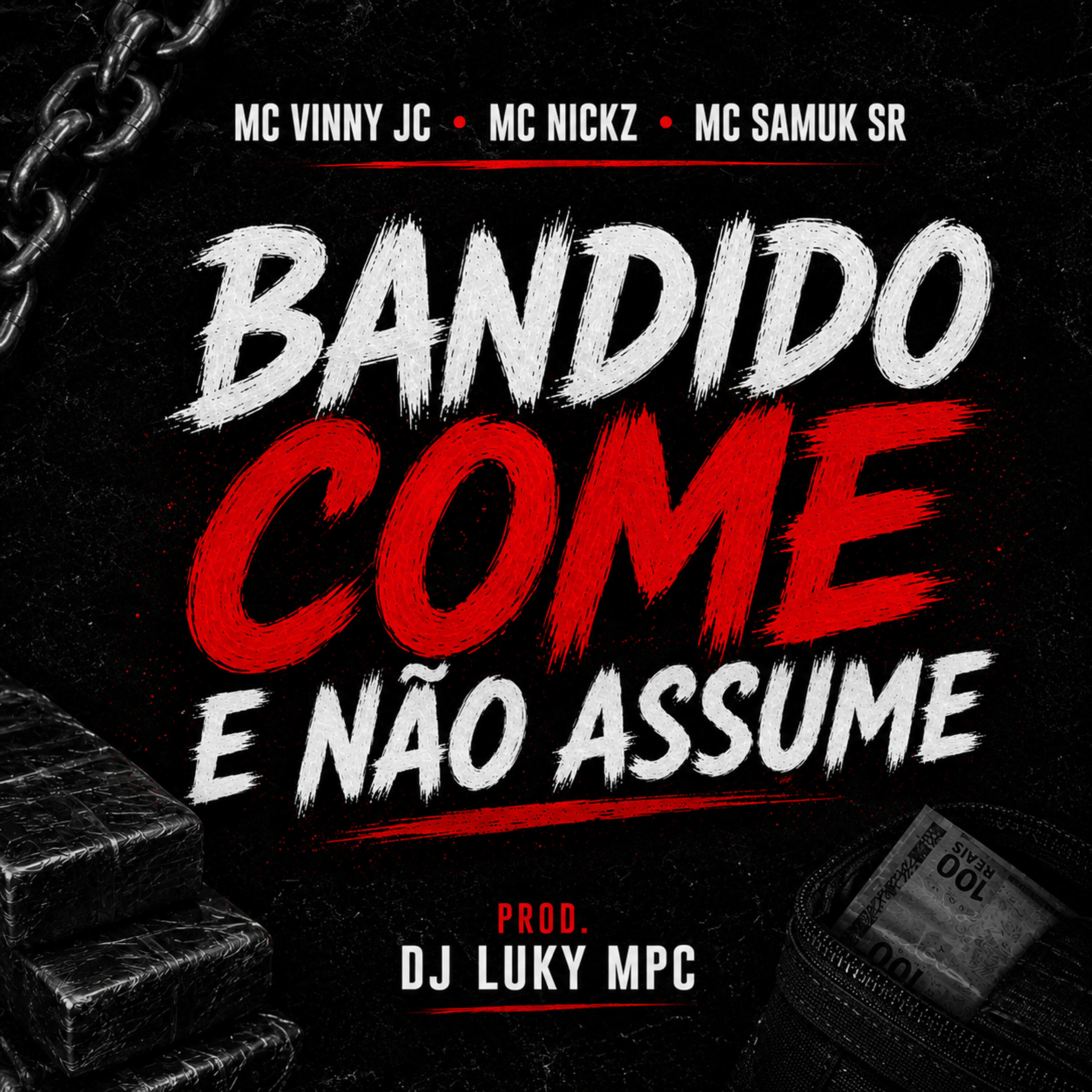 Релиз Bandido Come e Não Assume