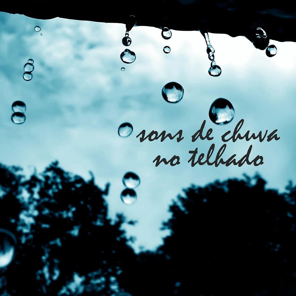 Релиз Sons de Chuva no Telhado