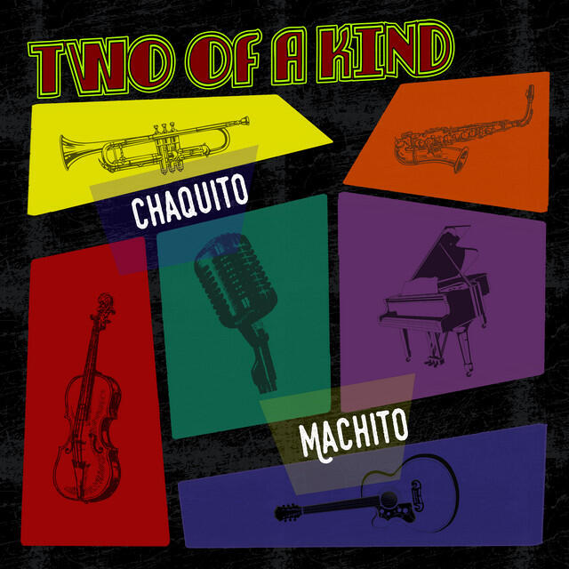 Релиз Two of a Kind: Chaquito & Machito