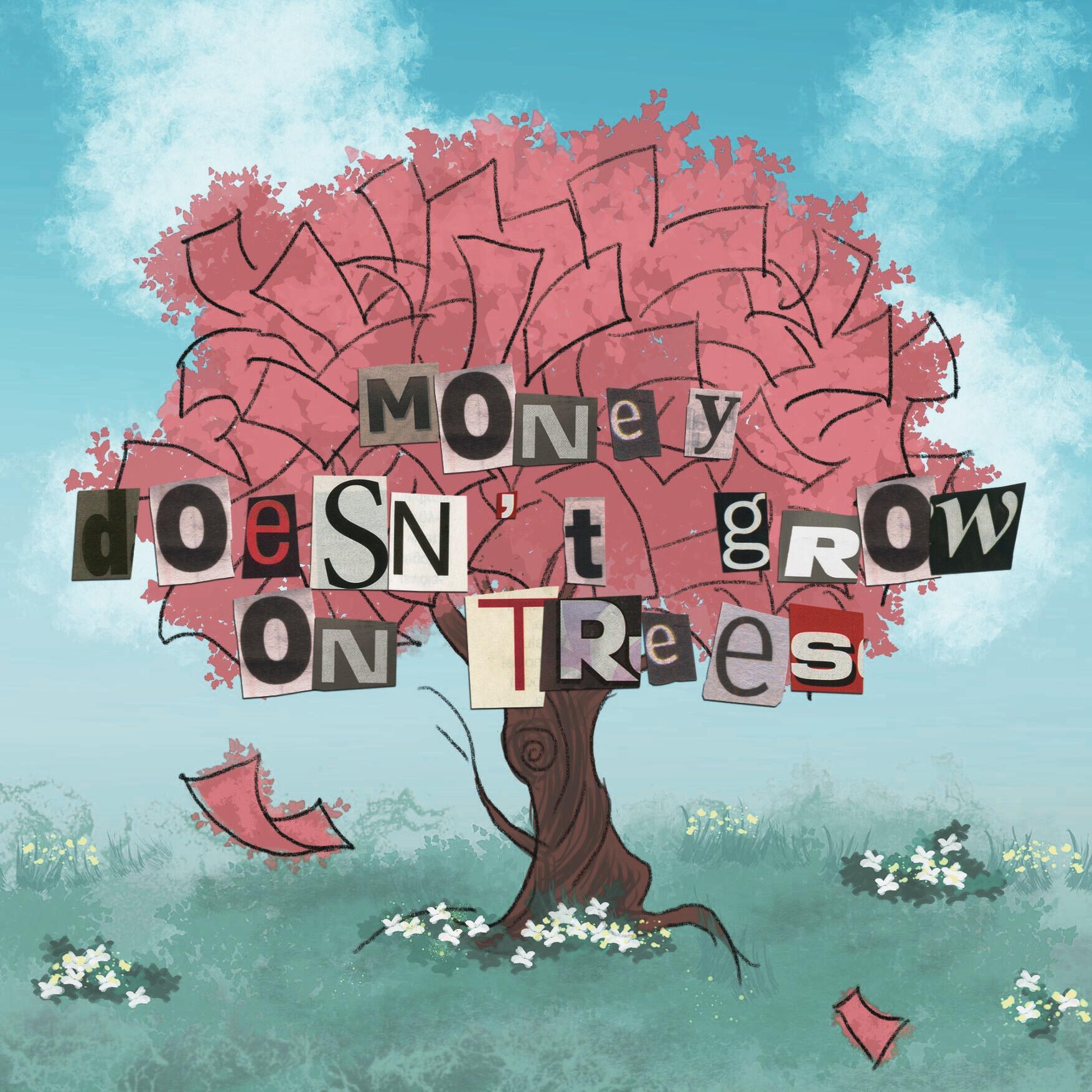 Релиз Money Doesn't Grow on Trees