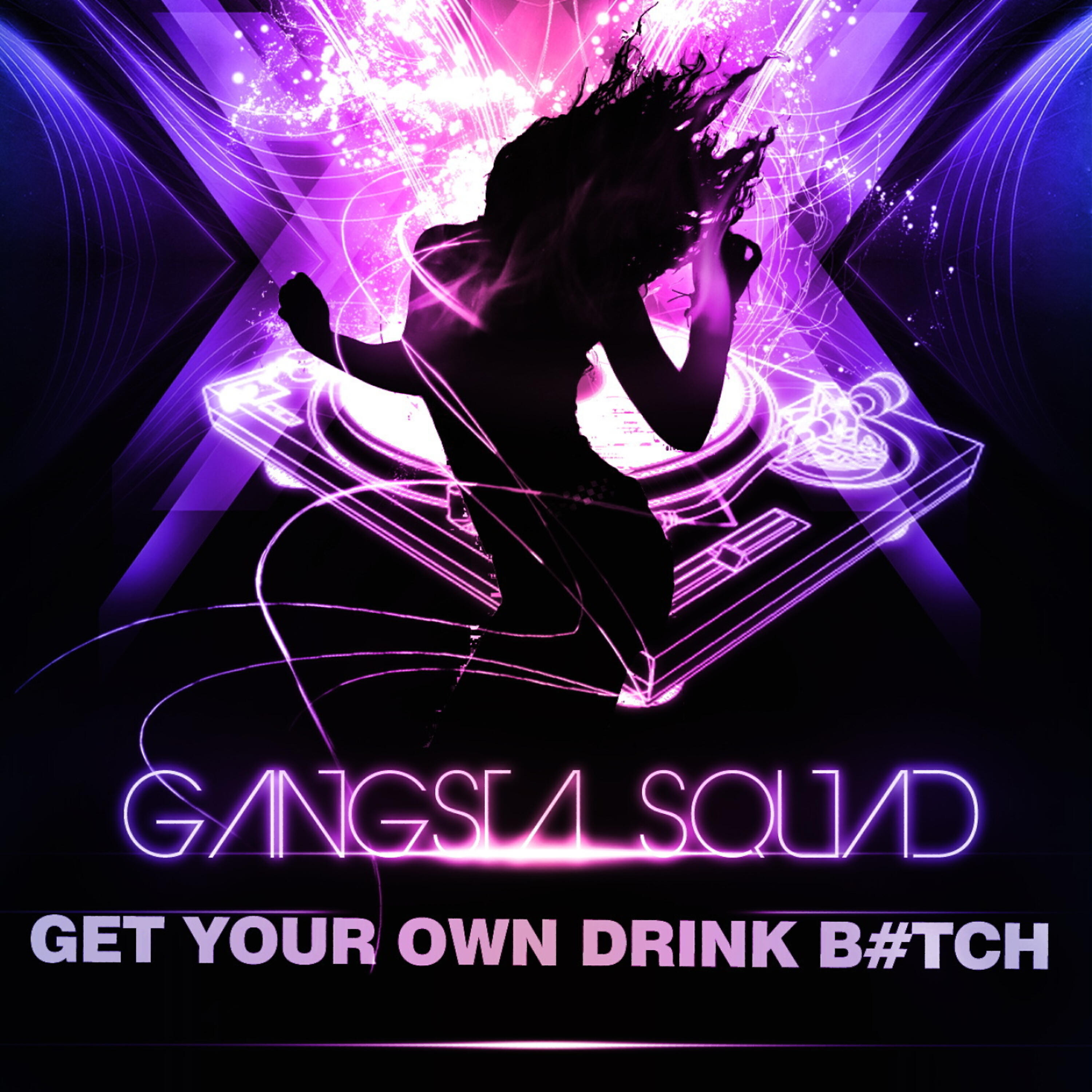 Релиз Get your own Drink B#tch