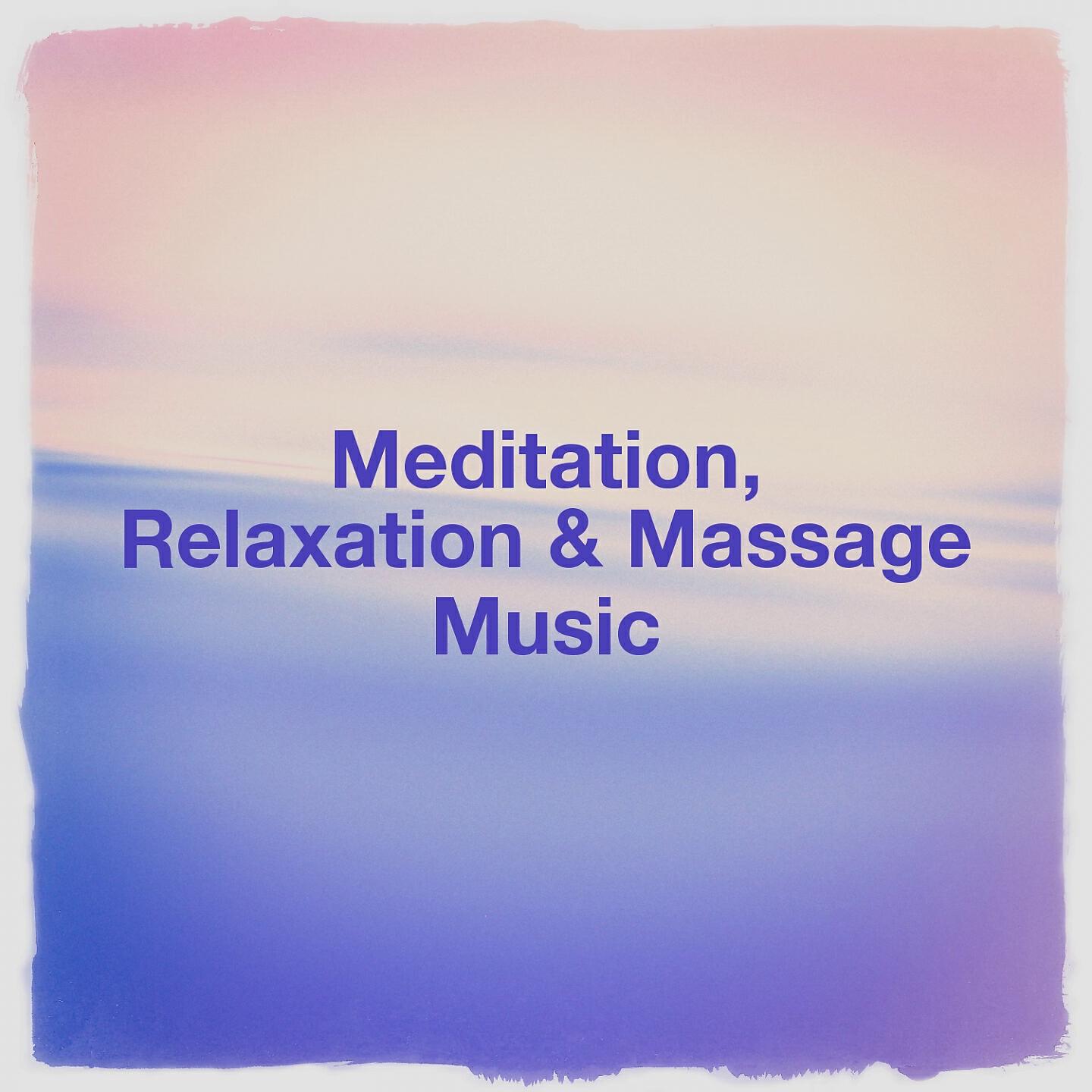 Релиз Meditation, Relaxation & Massage Music