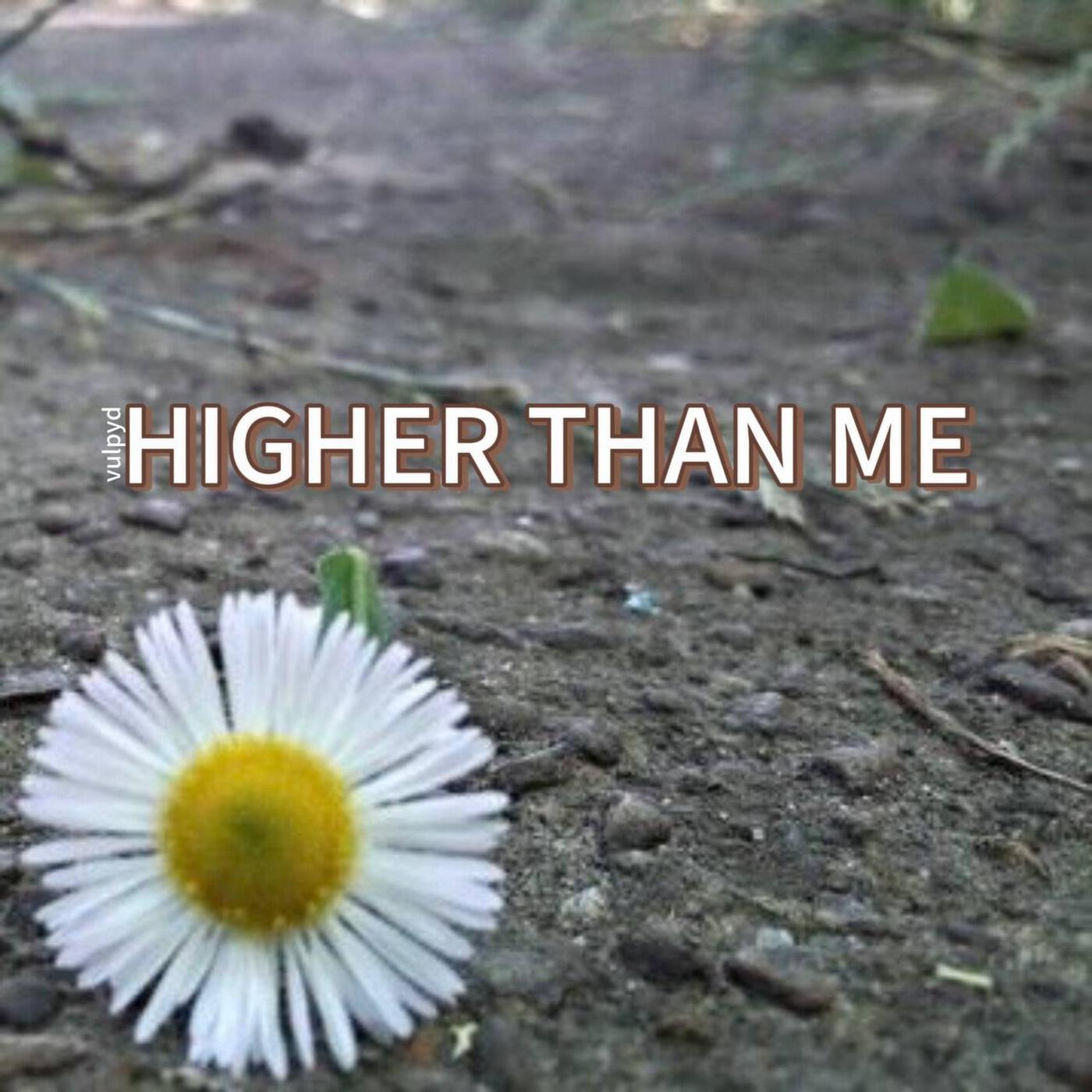 Релиз Higher than me