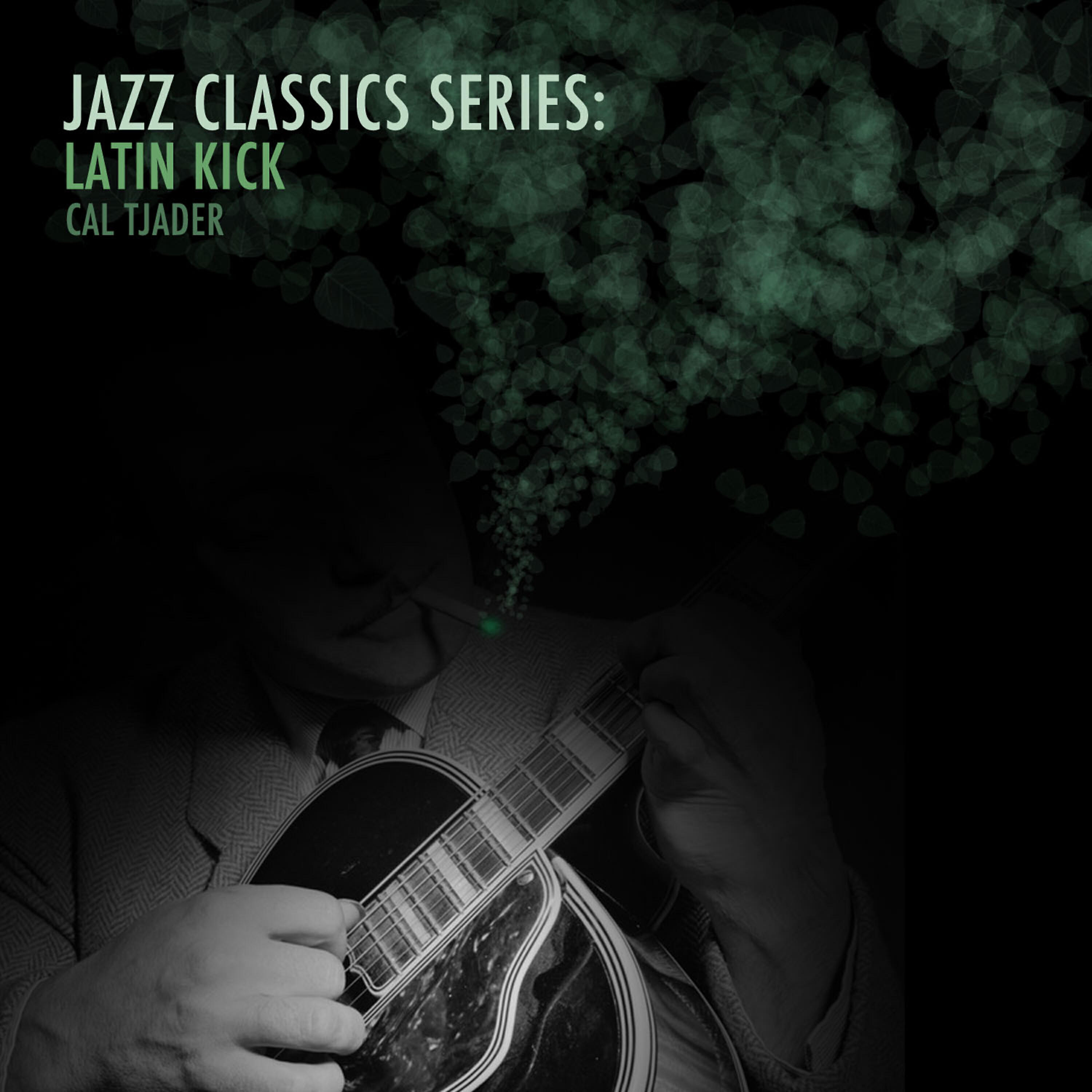 Релиз Jazz Classics Series: Latin Kick