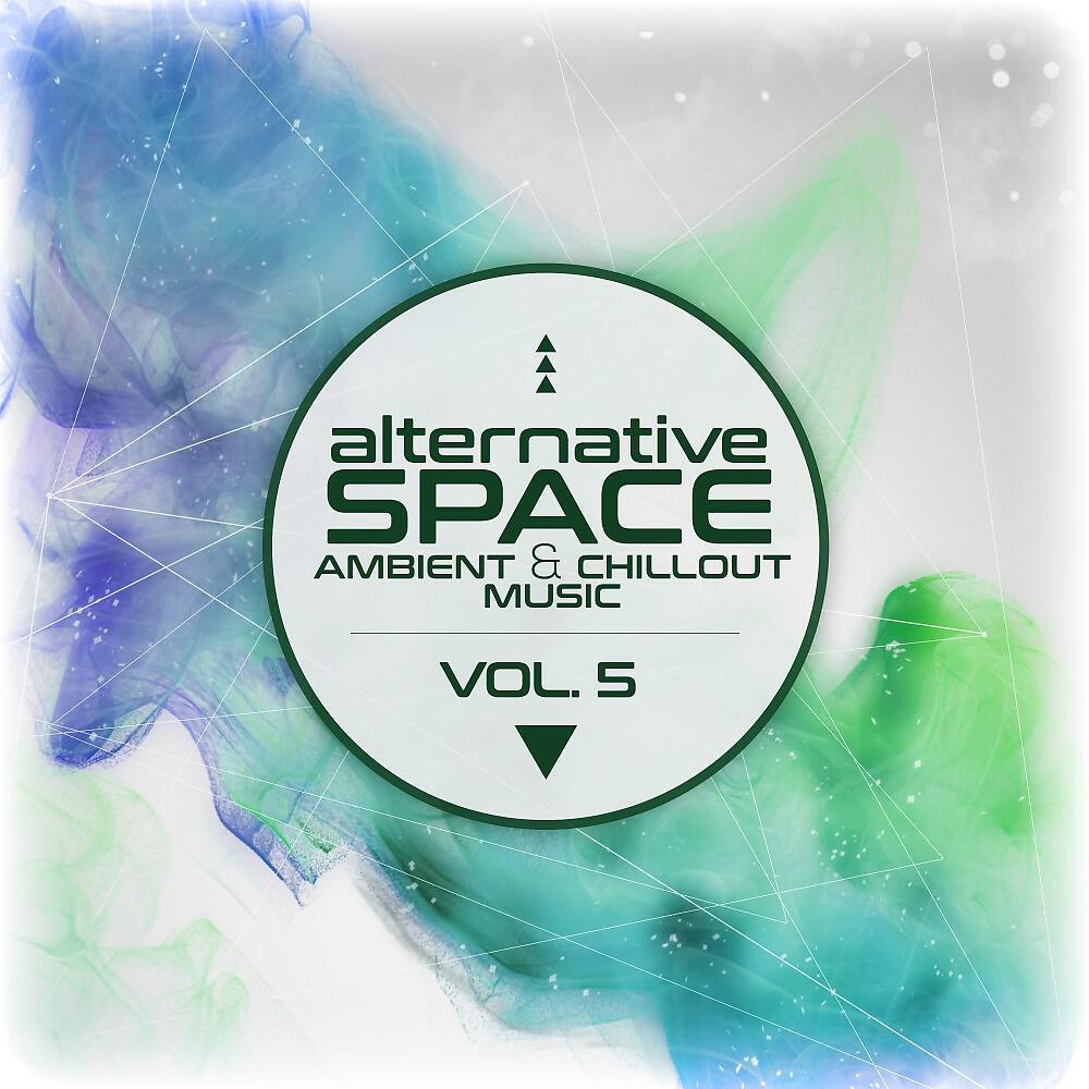 Релиз Alternative Space: Ambient & Chillout Music, Vol. 5