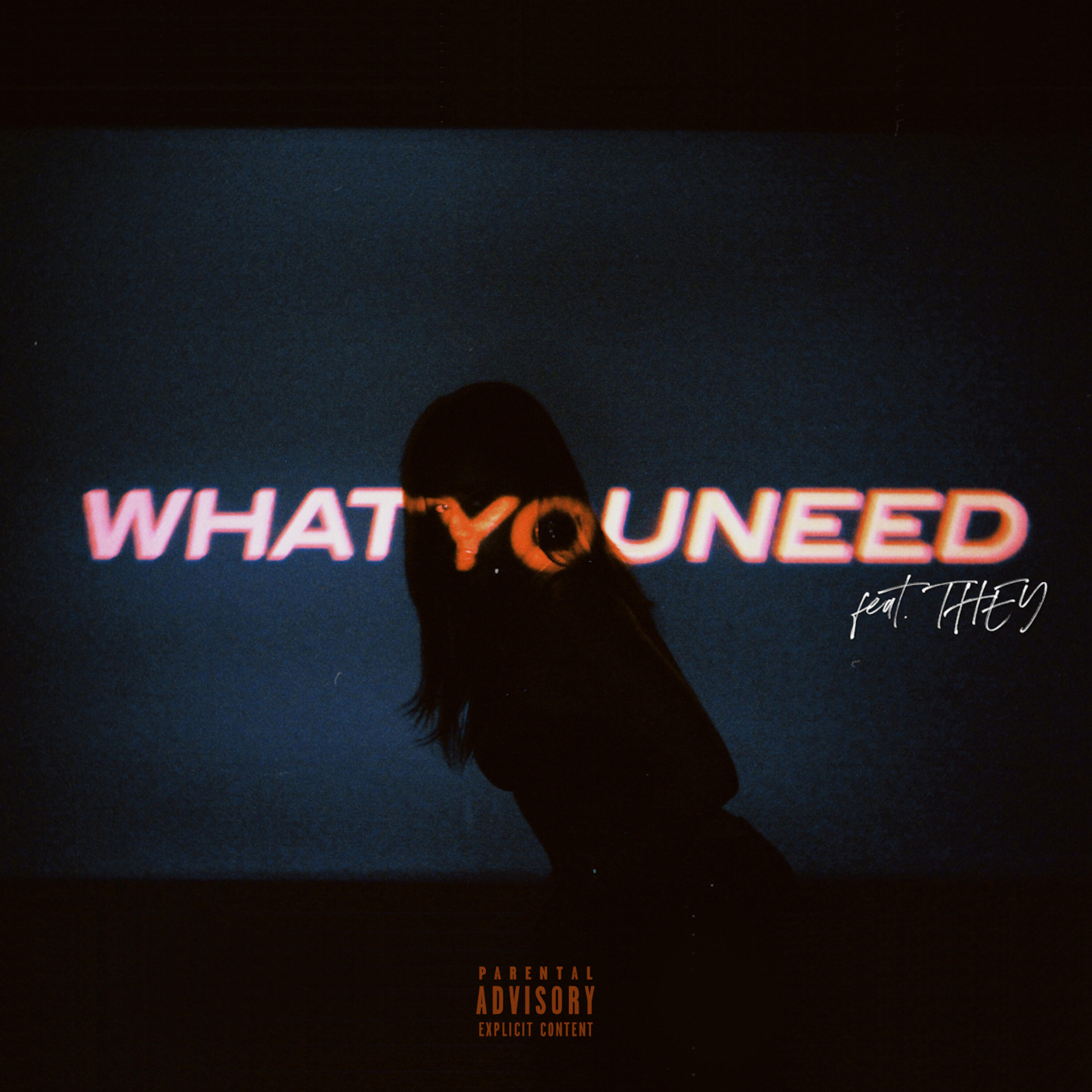 Релиз What You Need (feat THEY.)
