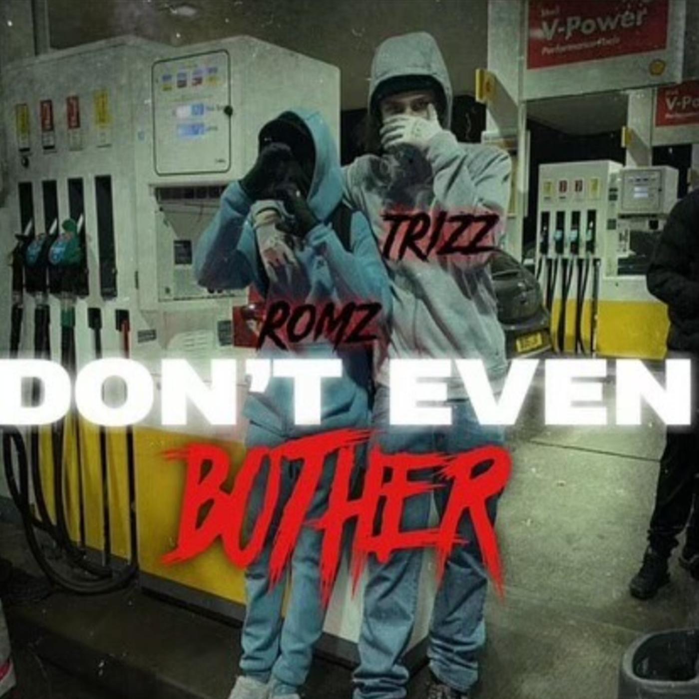 Релиз Don’t Even Bother