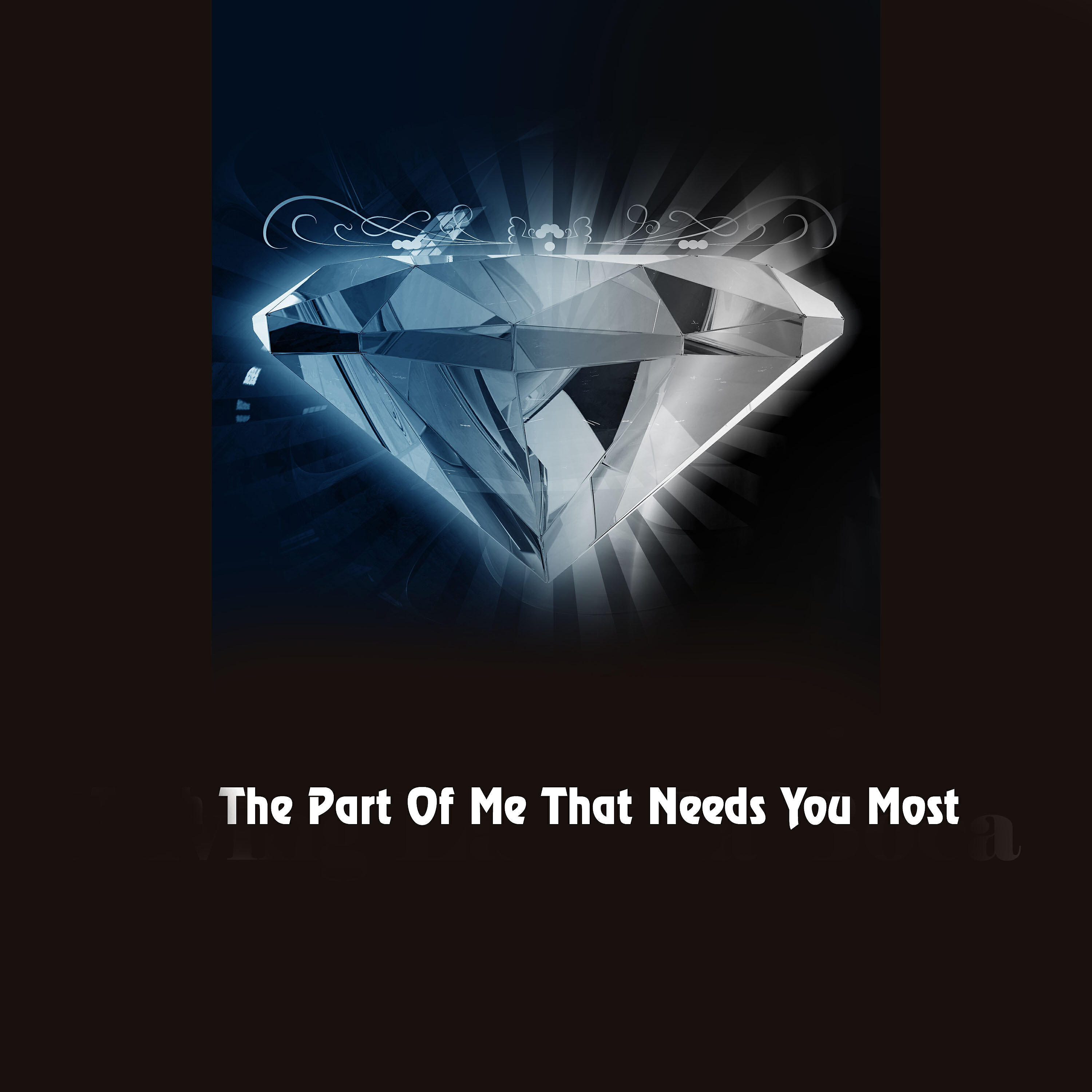 Релиз The Part of Me That Needs You Most