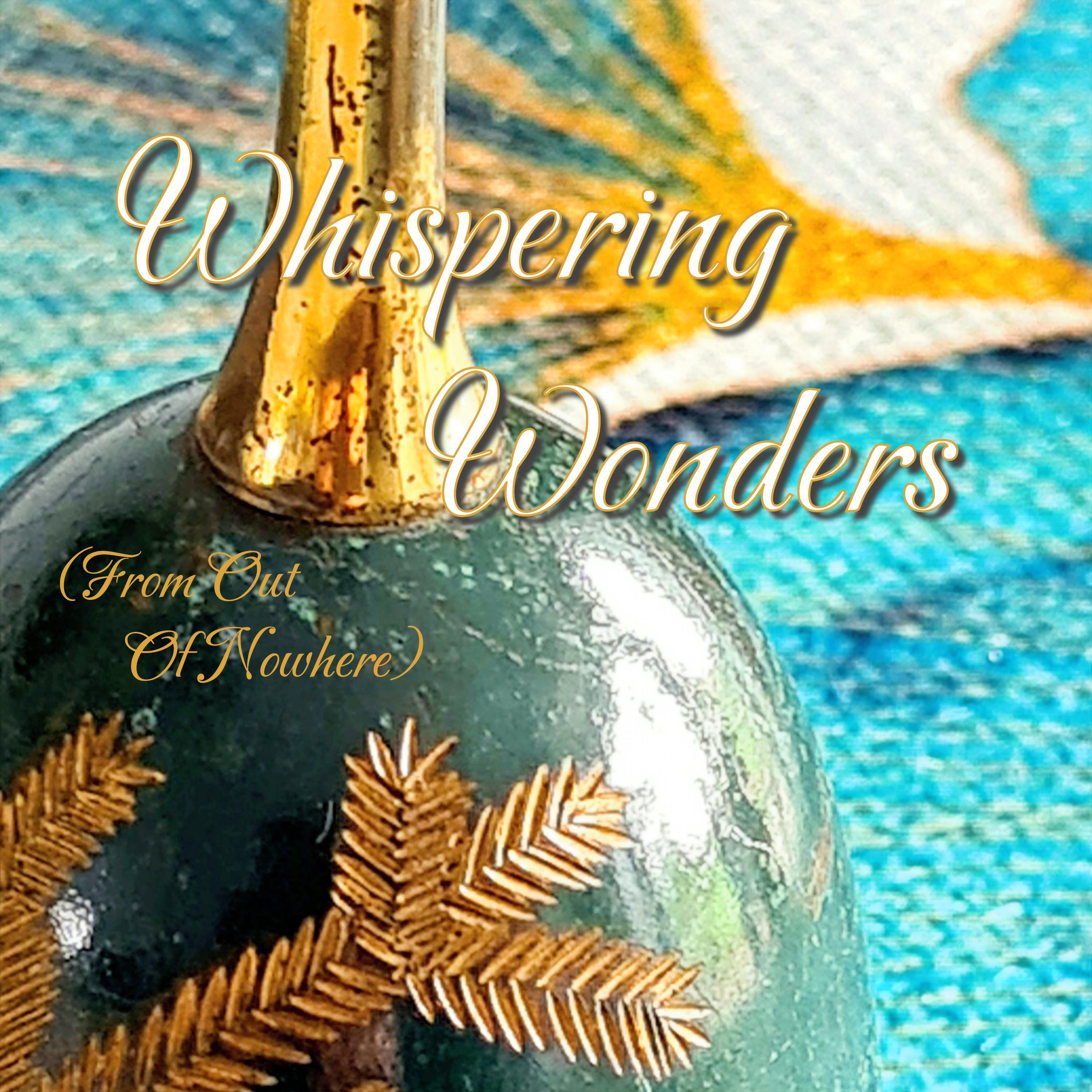 Релиз Whispering Wonders (From Out Of Nowhere)