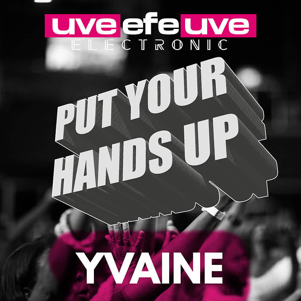 Релиз Put Your Hands Up