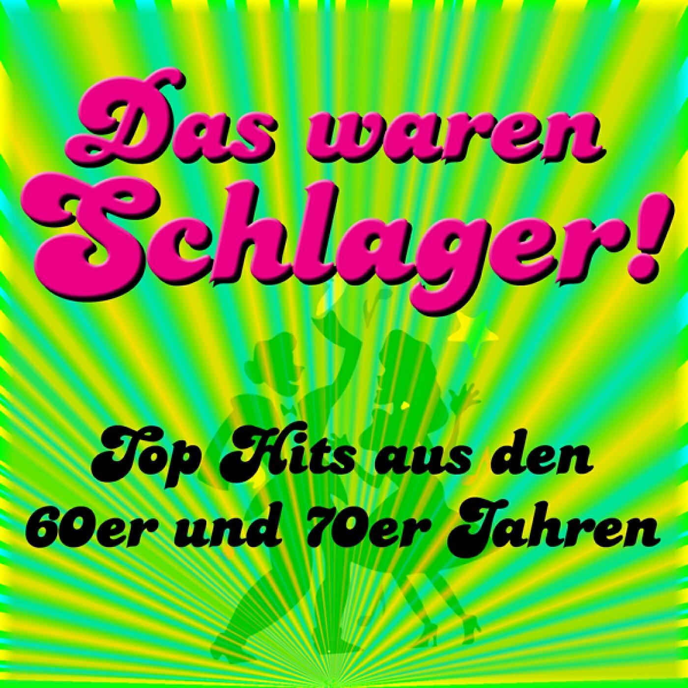 Релиз Das waren Schlager! Tophits aus den 60-70er Jahren