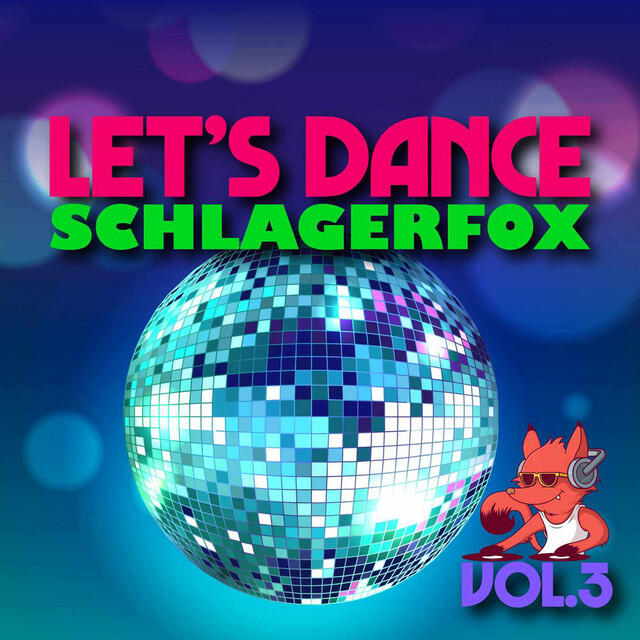 Релиз Let's Dance - Schlagerfox, Vol. 3