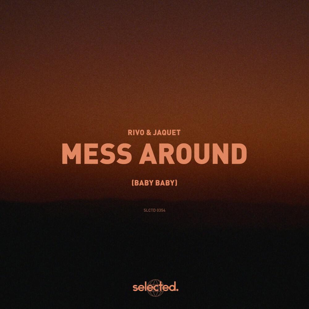 Релиз Mess Around (Baby Baby)