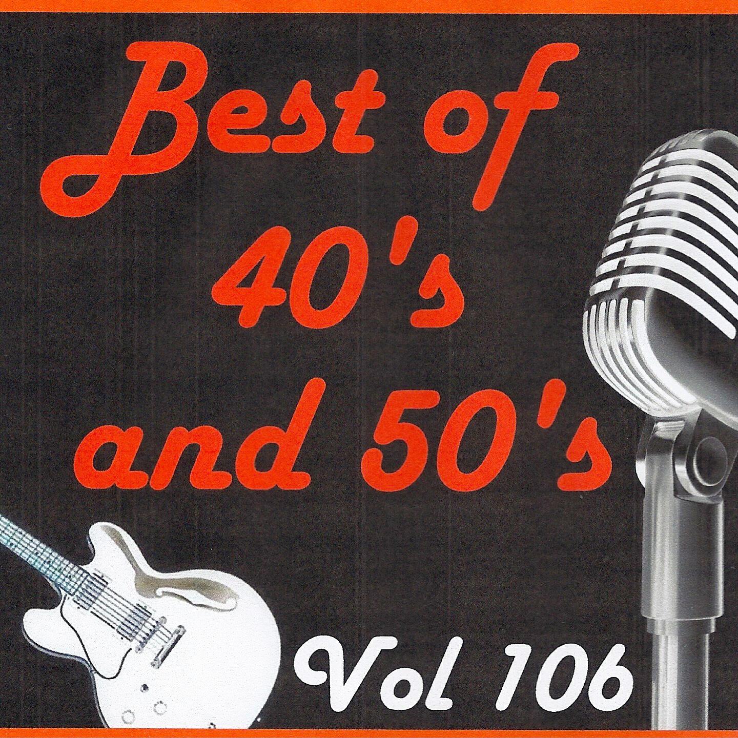 Релиз Best of 40's and 50's, Vol. 106