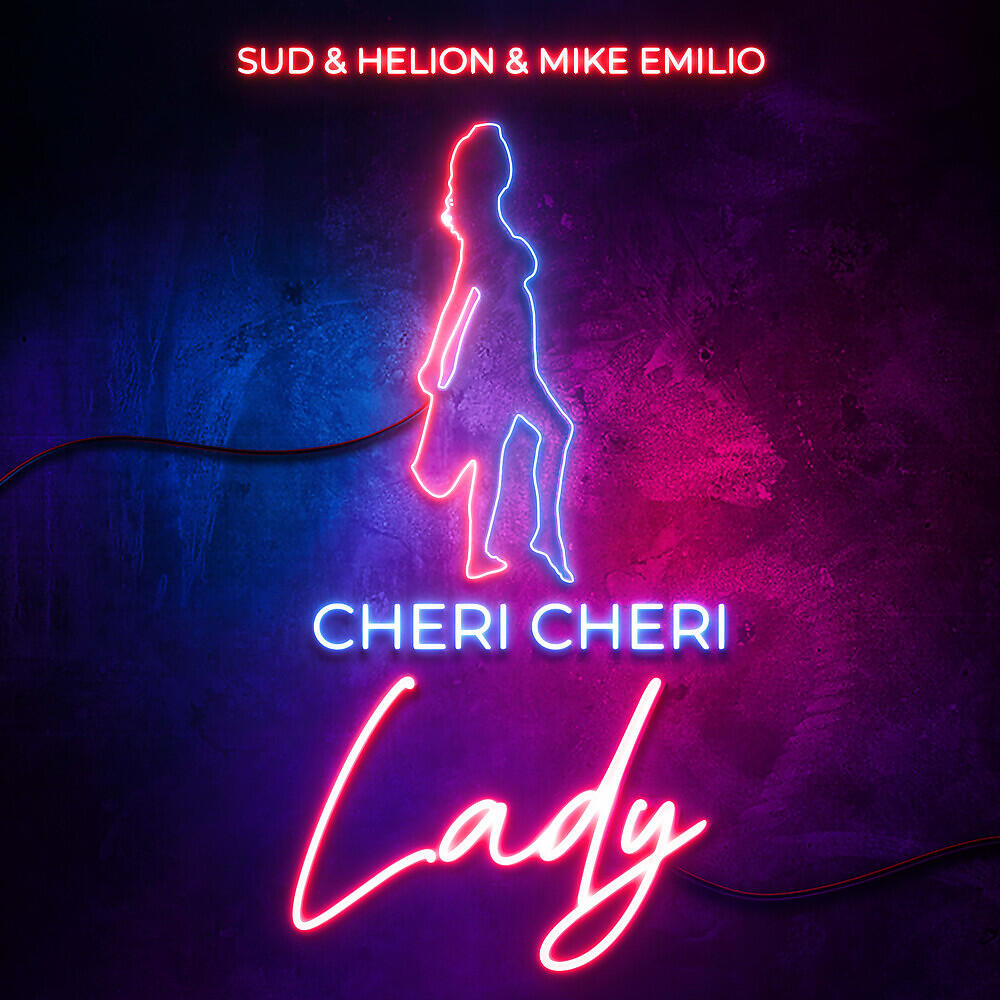 Скачать песню Helion, SUD, Mike Emilio, loafers - Cheri Cheri Lady (Extended Mix) бесплатно в MP3 для Android и iOS