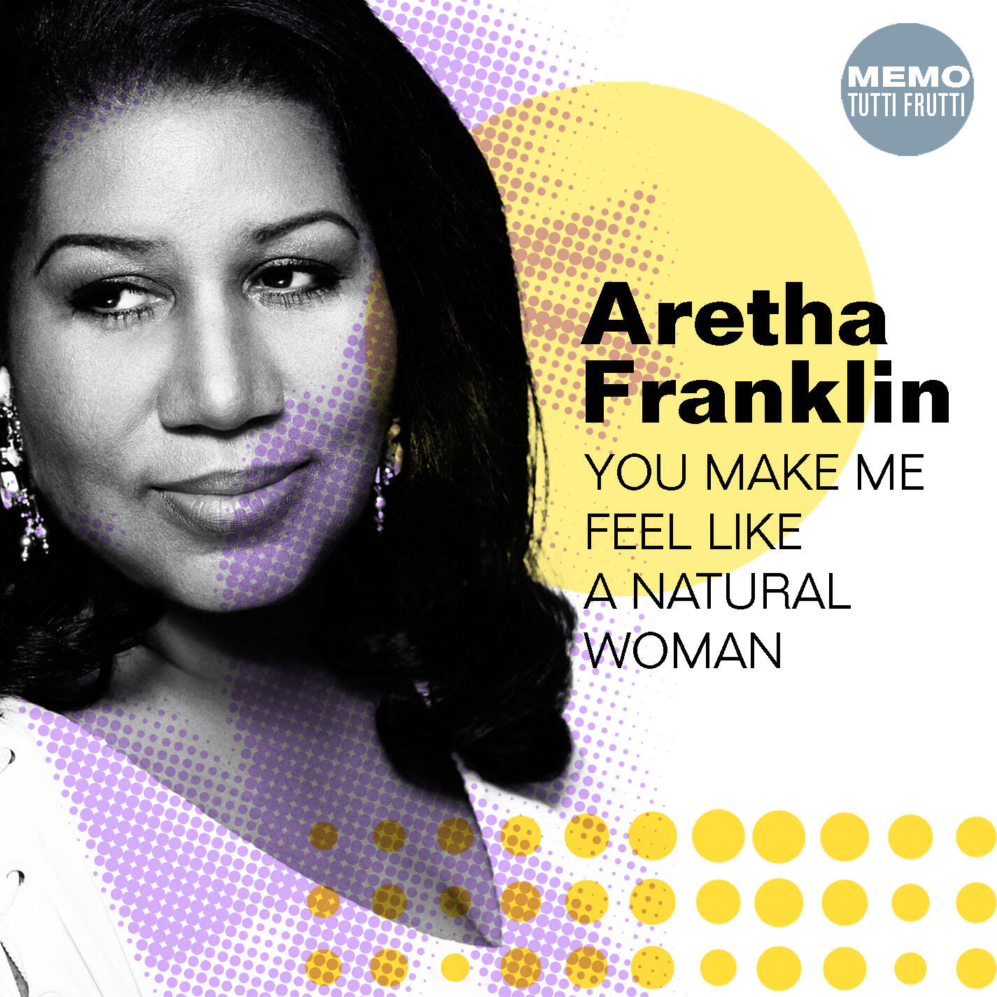 Релиз You Make Me Feel Like A Natural Woman