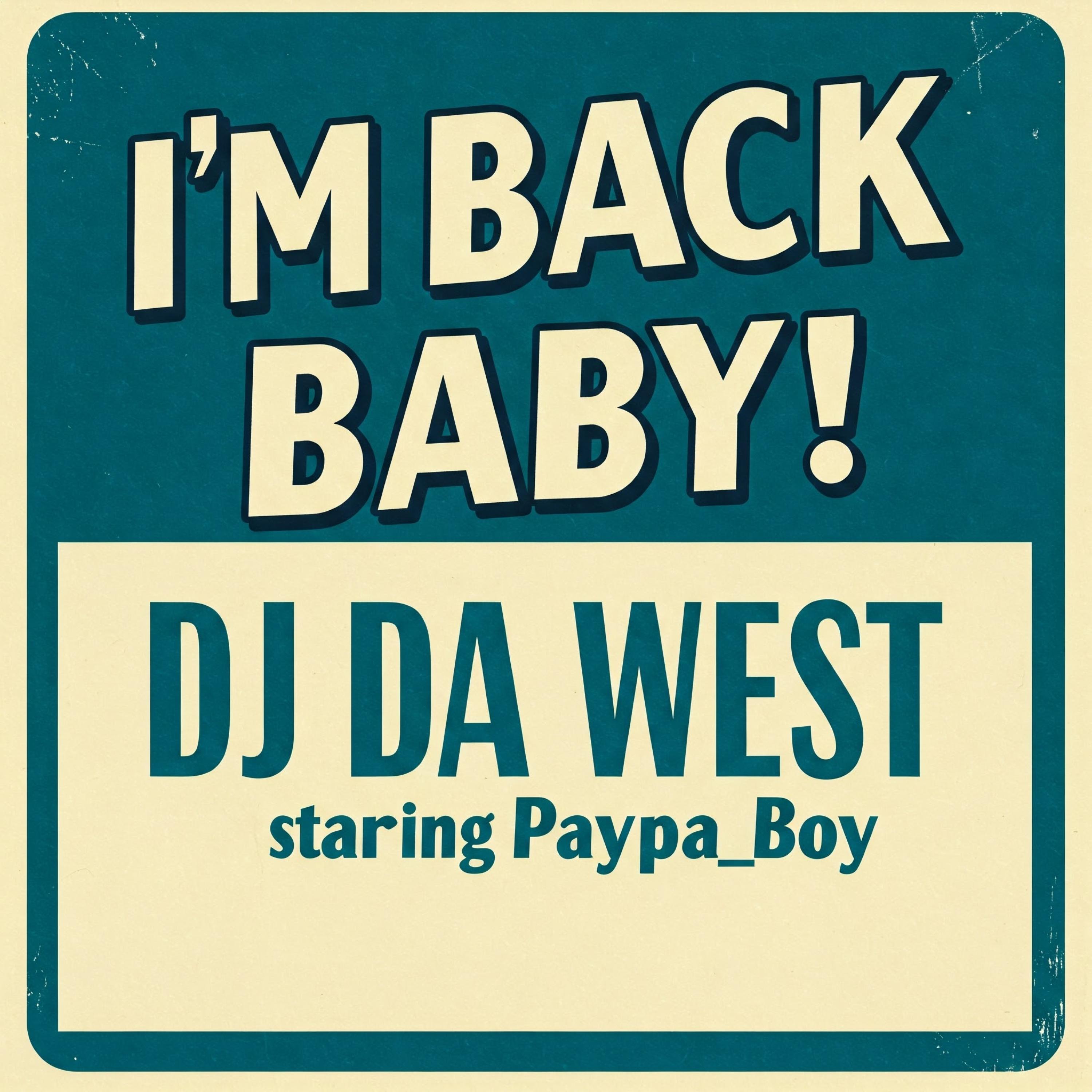 Релиз Im Back Baby (WestSoul Version)