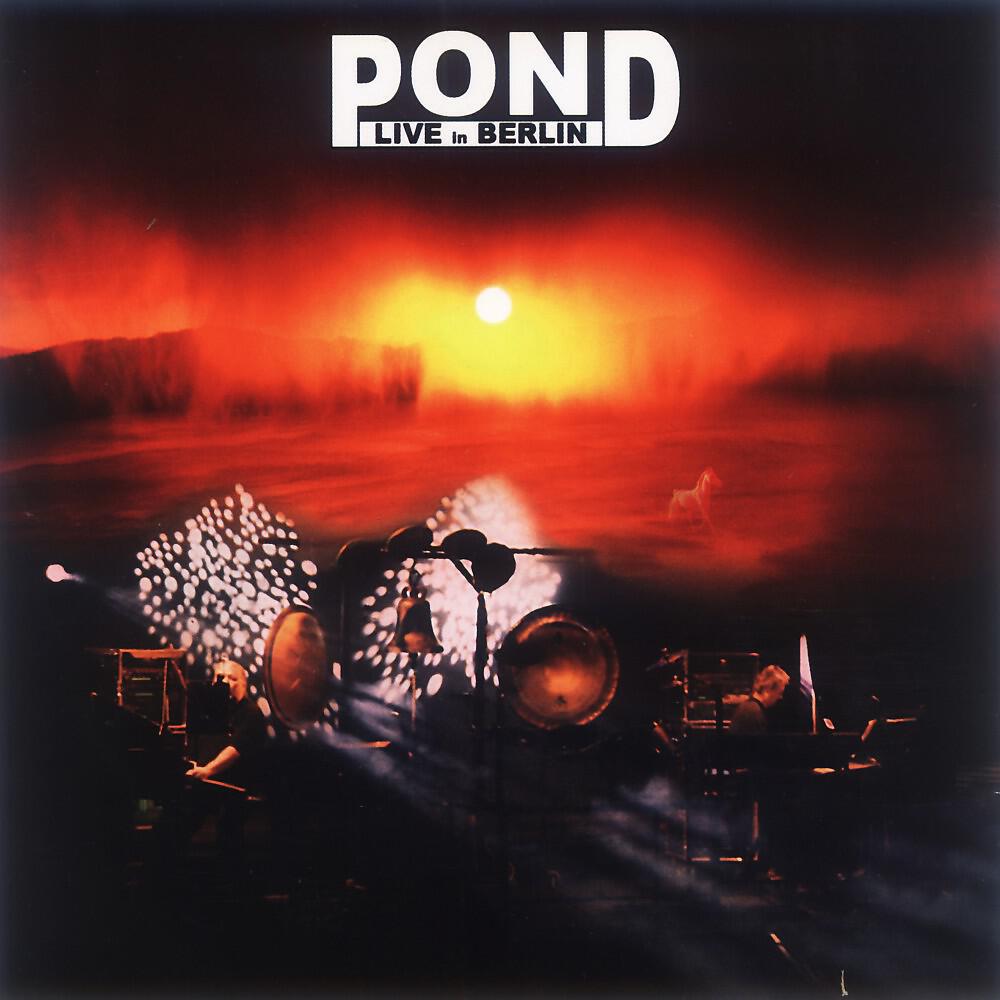 Релиз Pond LIVE in BERLIN