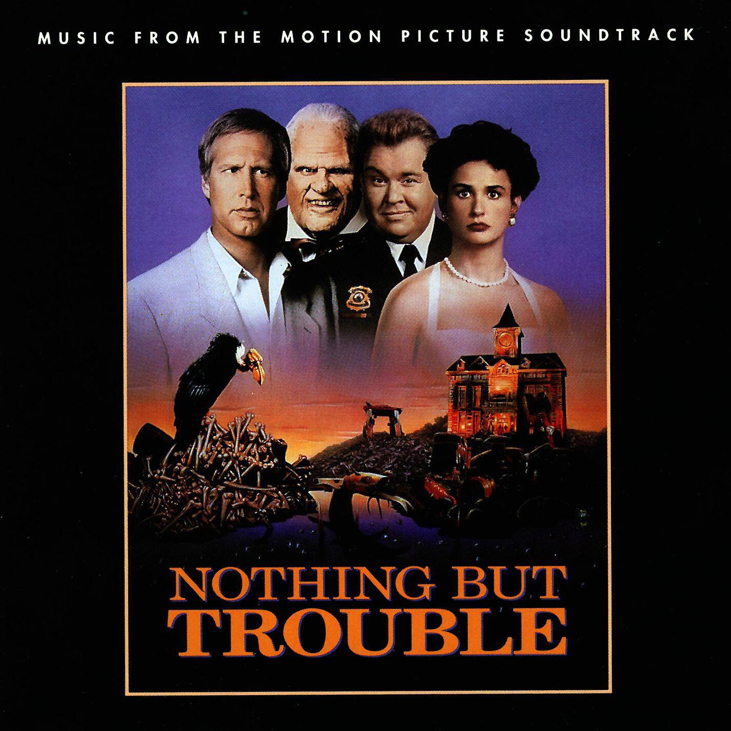 Релиз Nothing But Trouble (Music From The Motion Picture Soundtrack)
