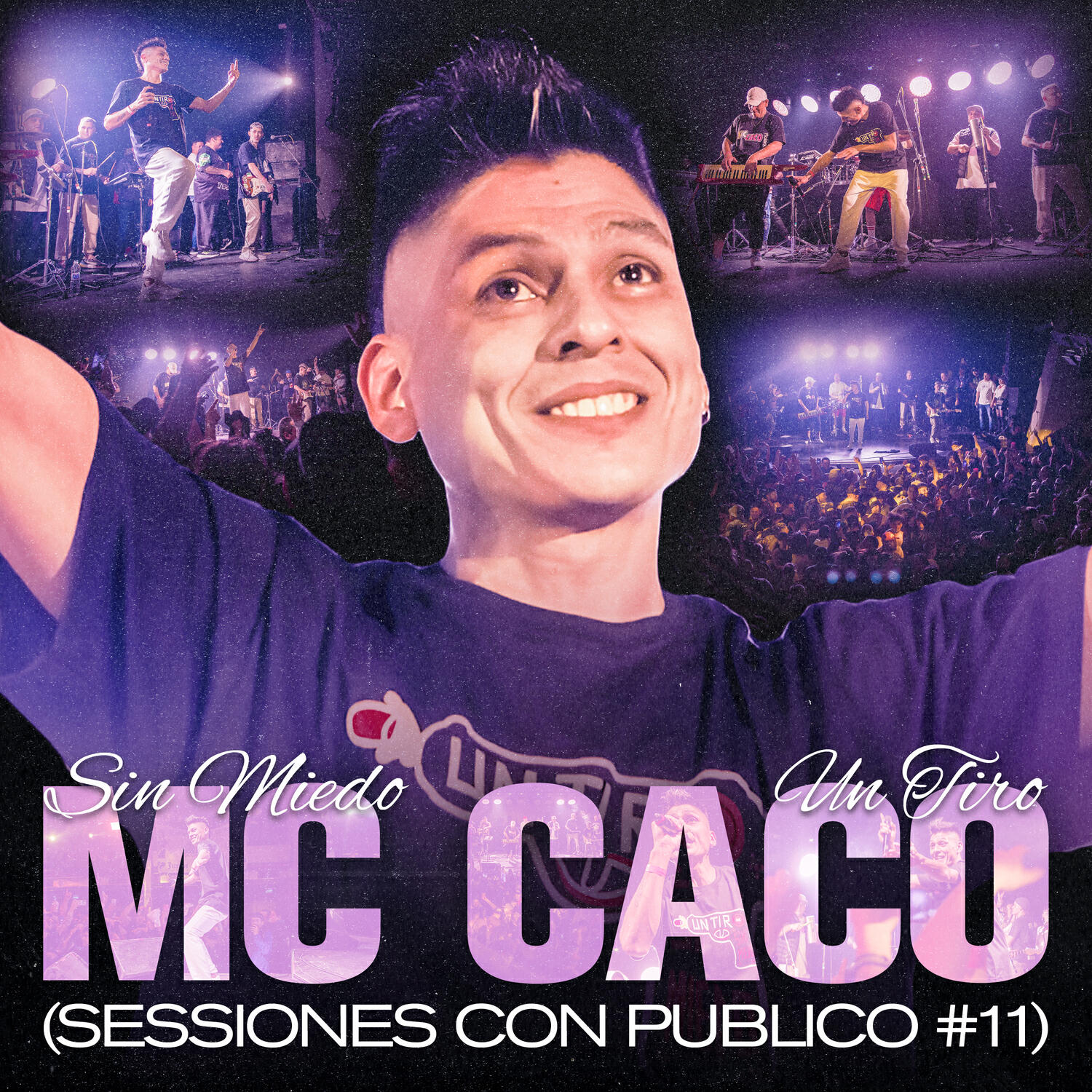 Релиз MC CACO - SESSIONES CON PUBLICO #11 (SIN MIEDO : 1 "TIRO")