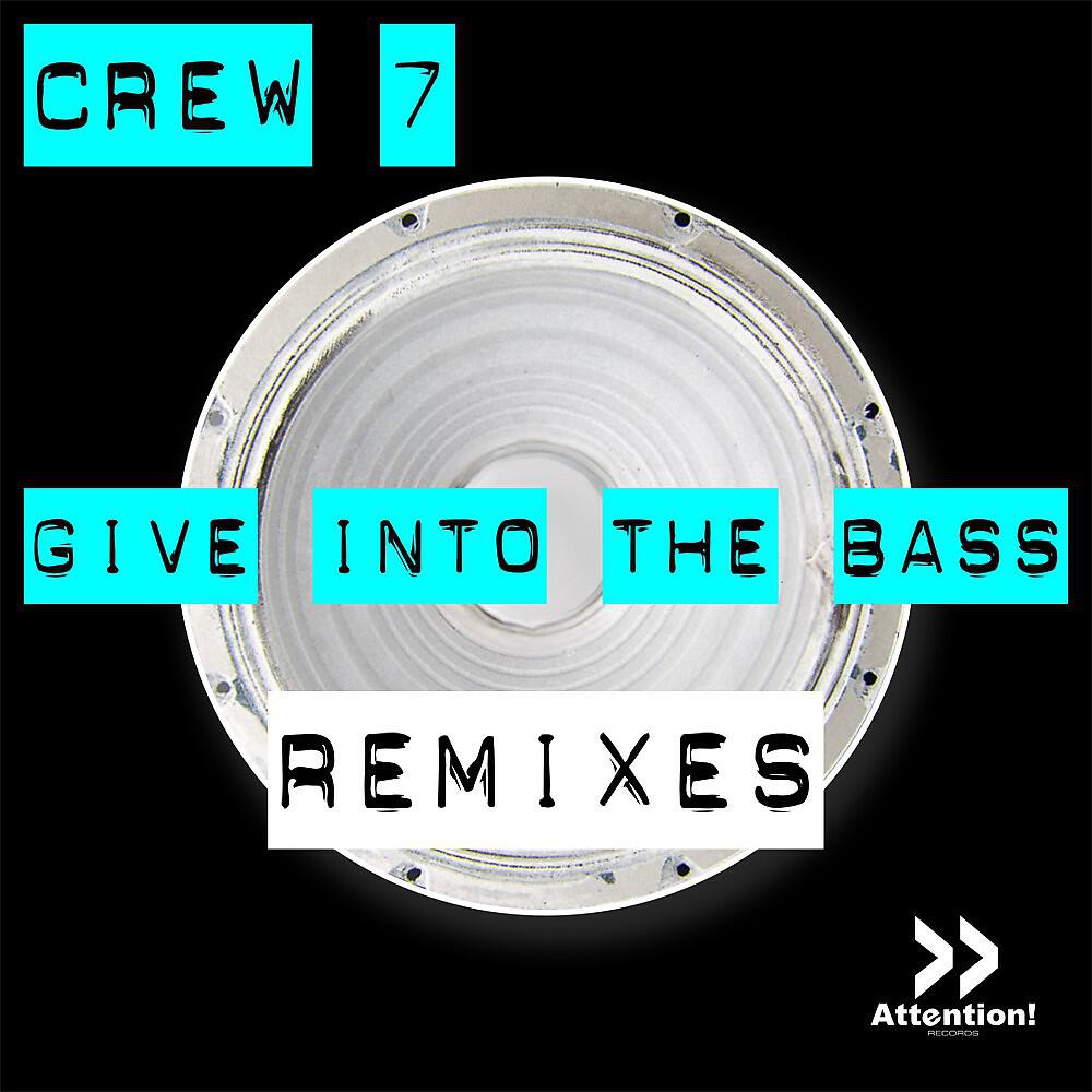 Релиз Give into the Bass (Remixes)
