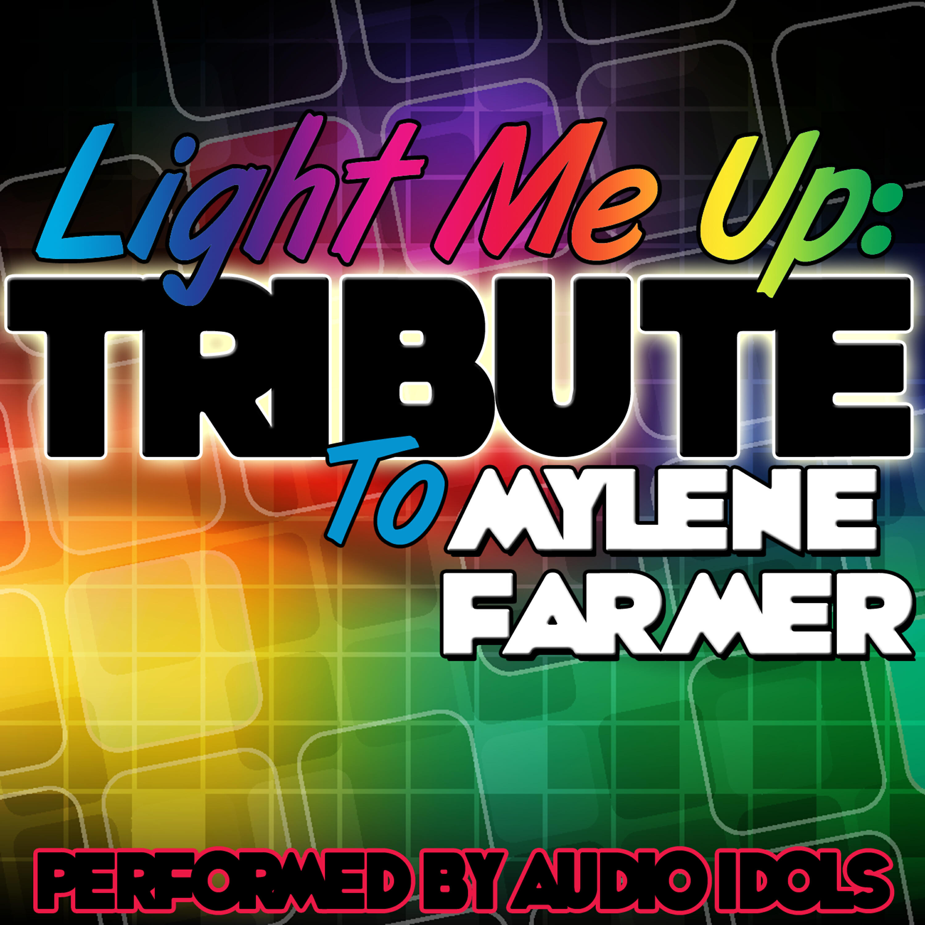 Релиз Light Me Up: Tribute to MYLÈNE Farmer