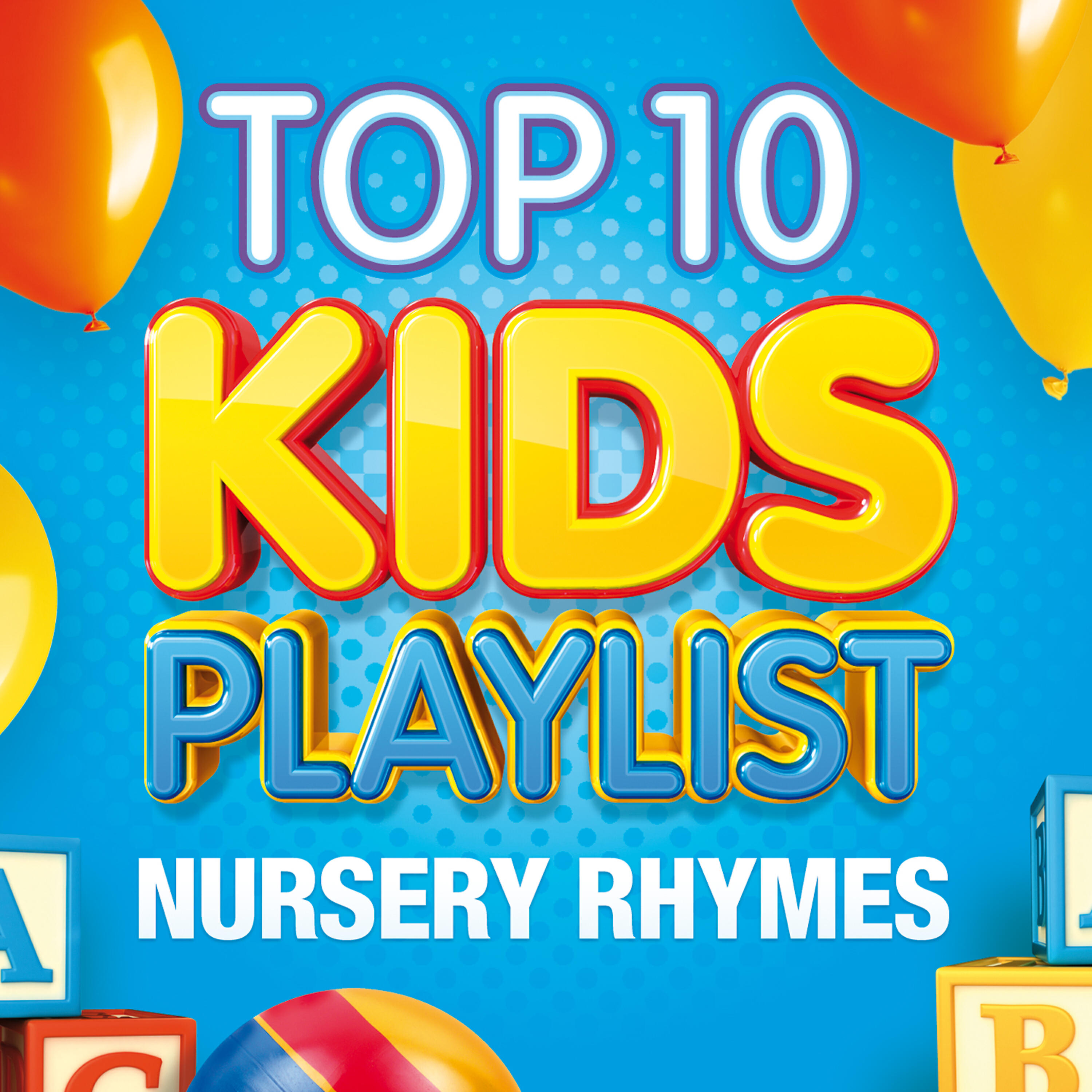 Релиз Top 10 Kids Playlist - Nursery Rhymes