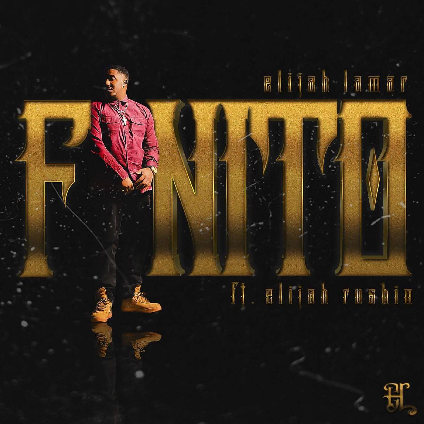 Релиз Finito (feat. Elijah Rushin)