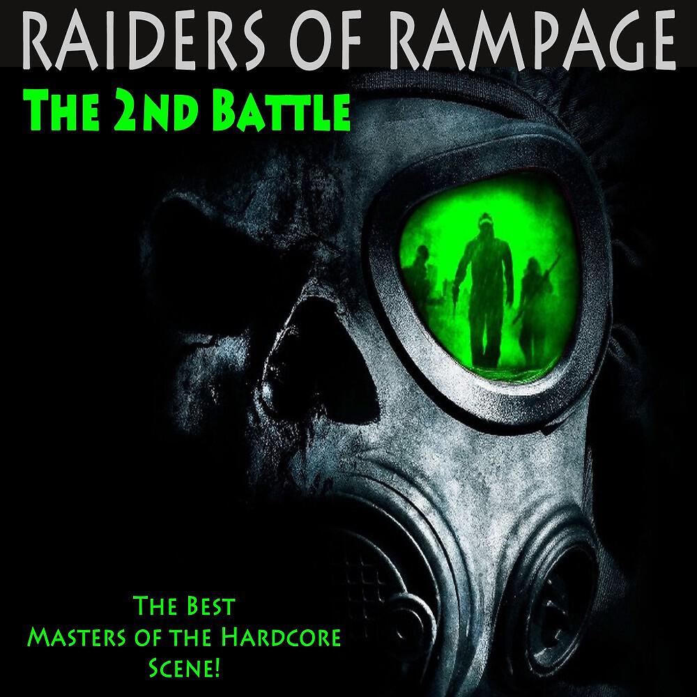 Релиз Raiders of Rampage the 2nd Battle (The Best Masters of the Hardcore Scene)