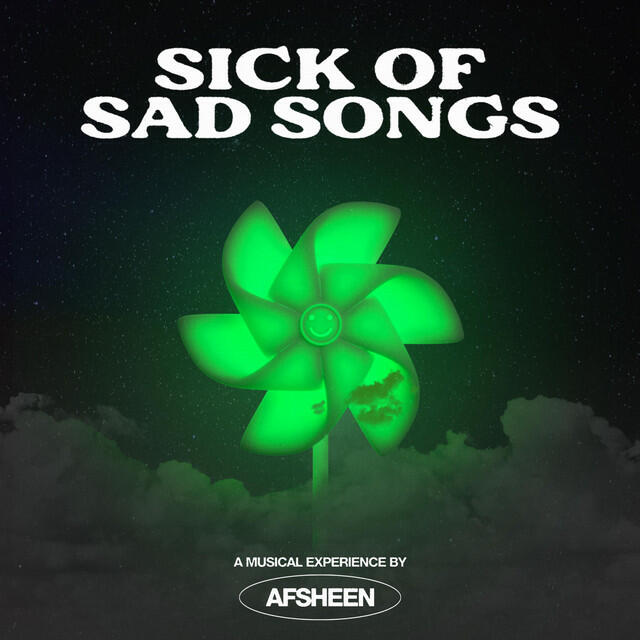 Релиз Sick of Sad Songs
