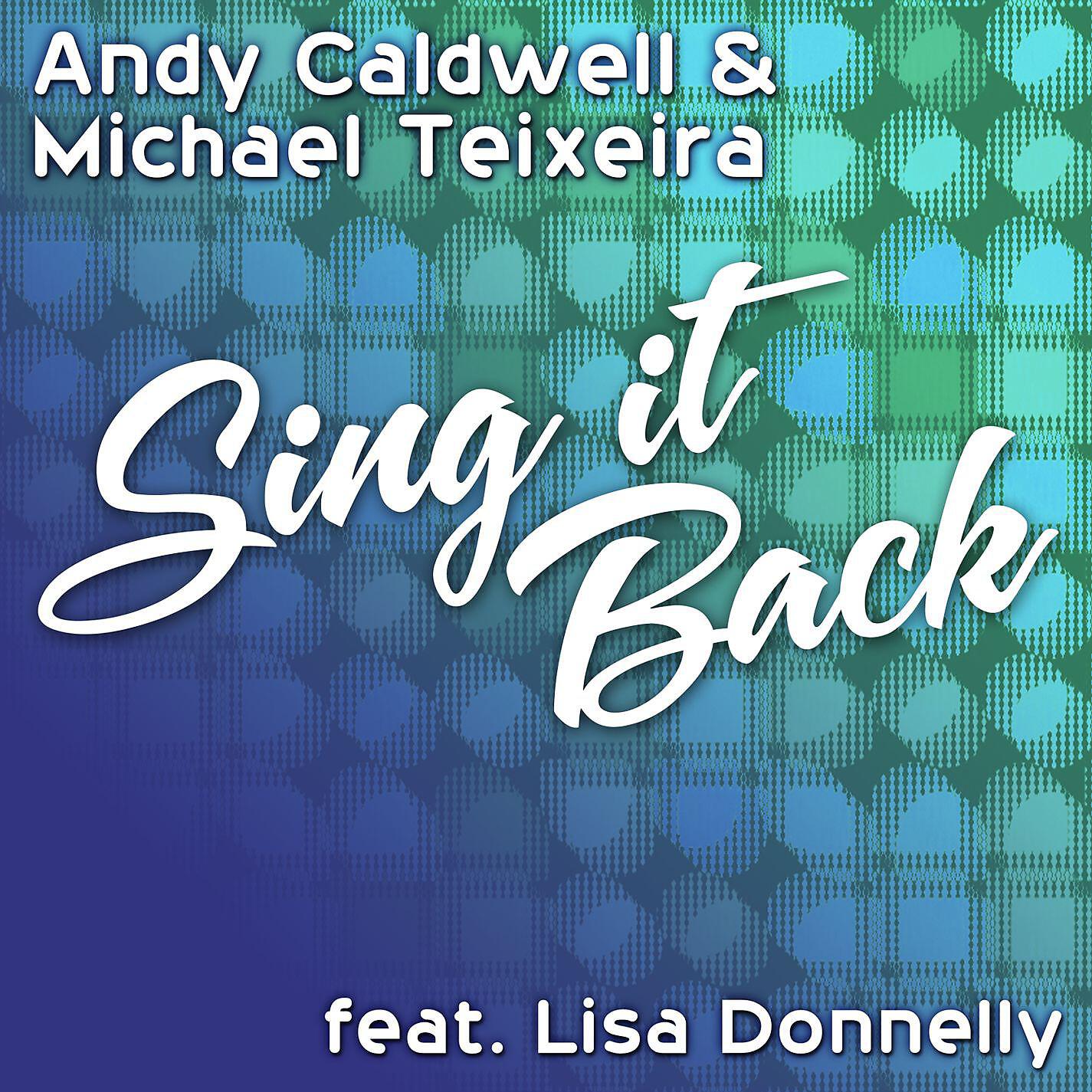 Релиз Sing It Back (feat. Lisa Donnelly)