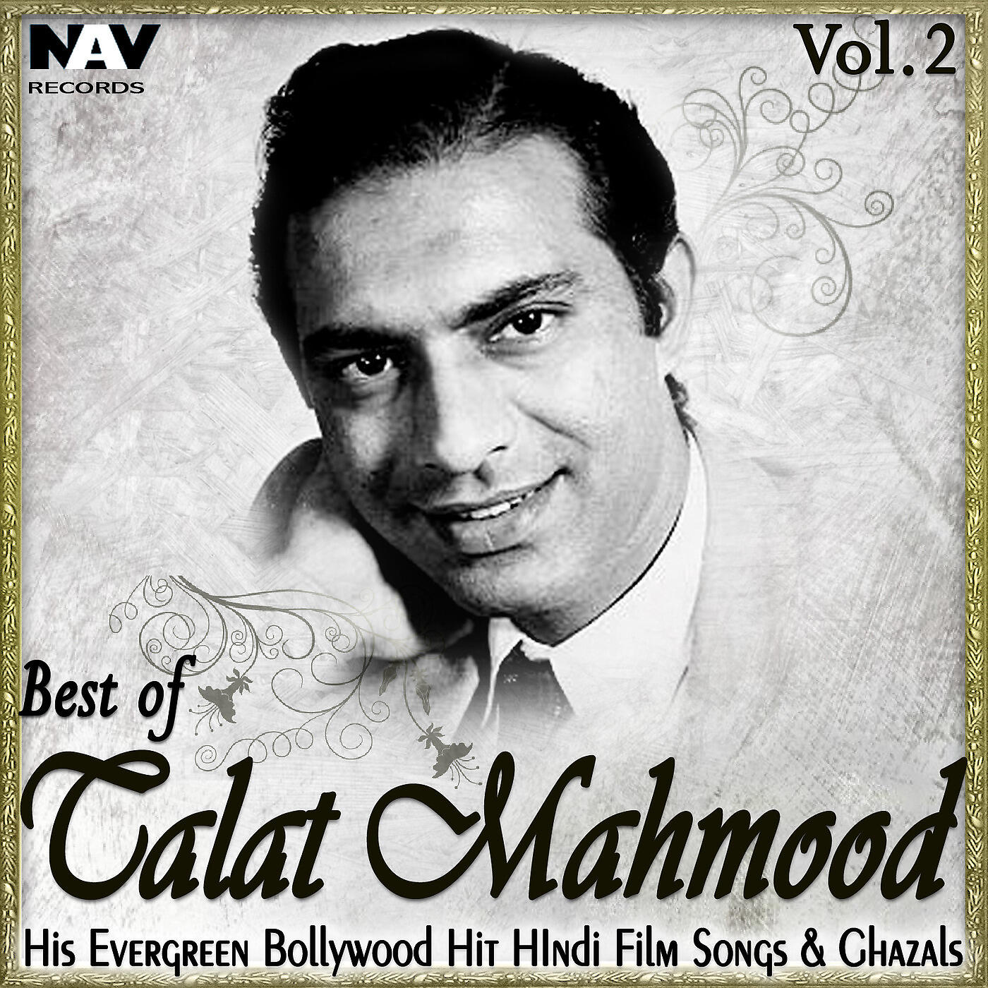 Релиз Best of Talat Mahmood: His Evergreen Bollywood Hit Hindi Film Songs & Ghazals, Vol. 2