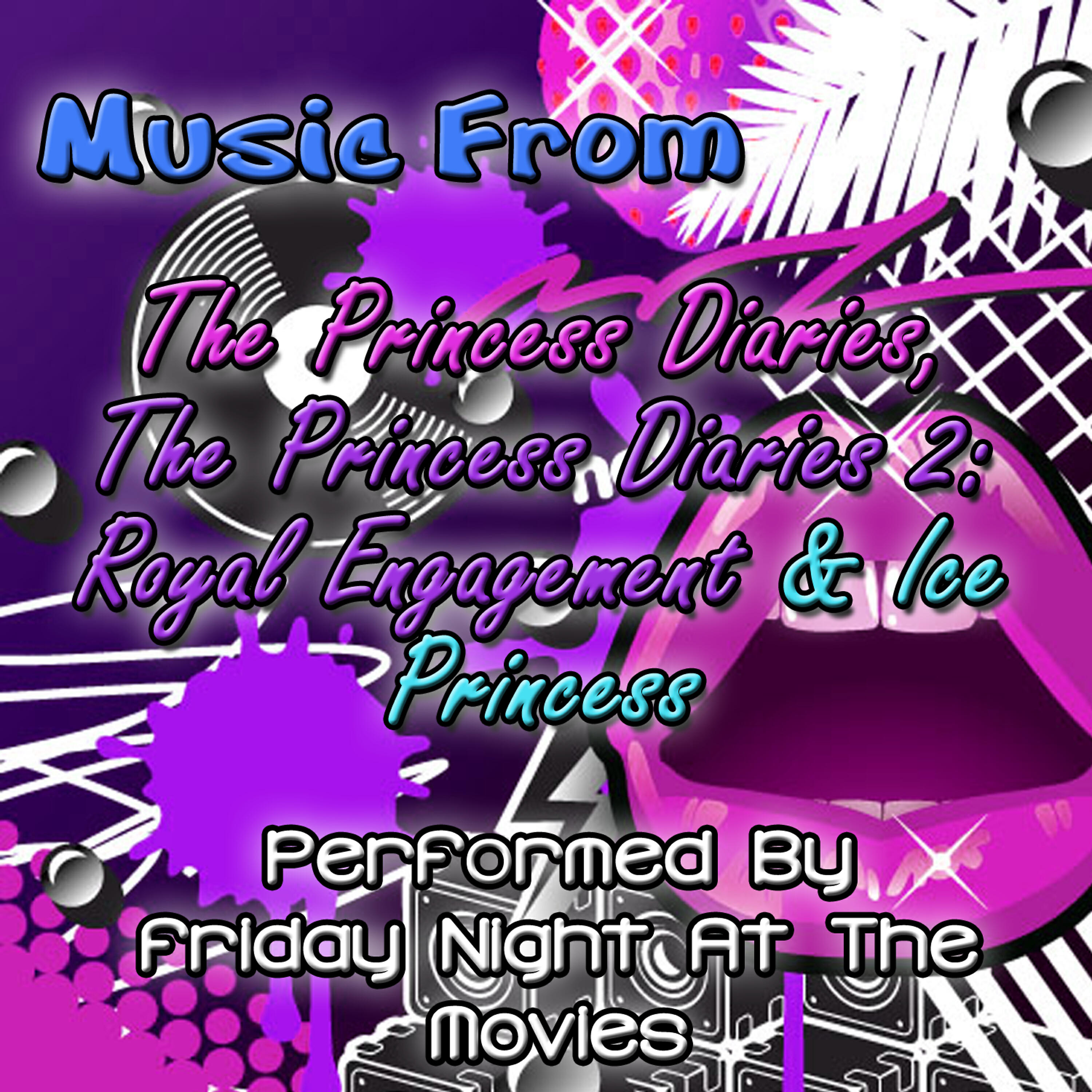 Релиз Music From: The Princess Diaries, The Princess Diaries 2: Royal Engagement & Ice Princess