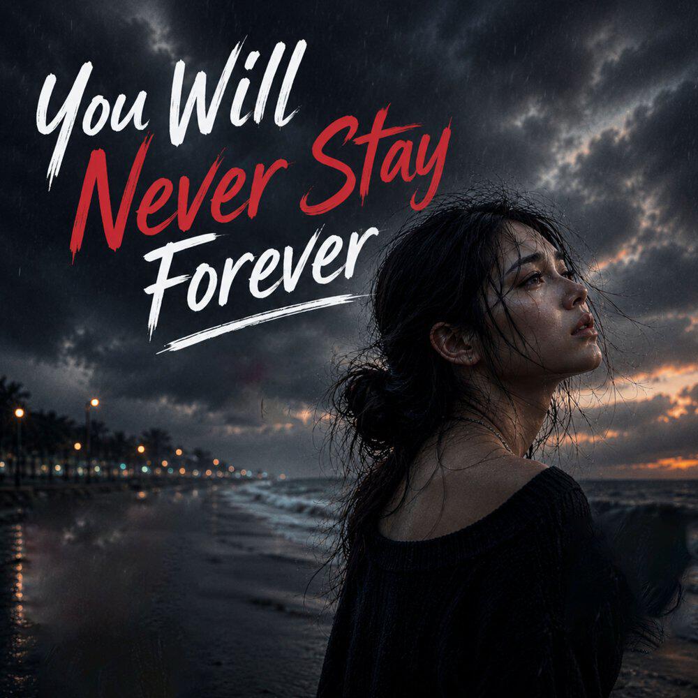 Релиз You Will Never Stay Foreve
