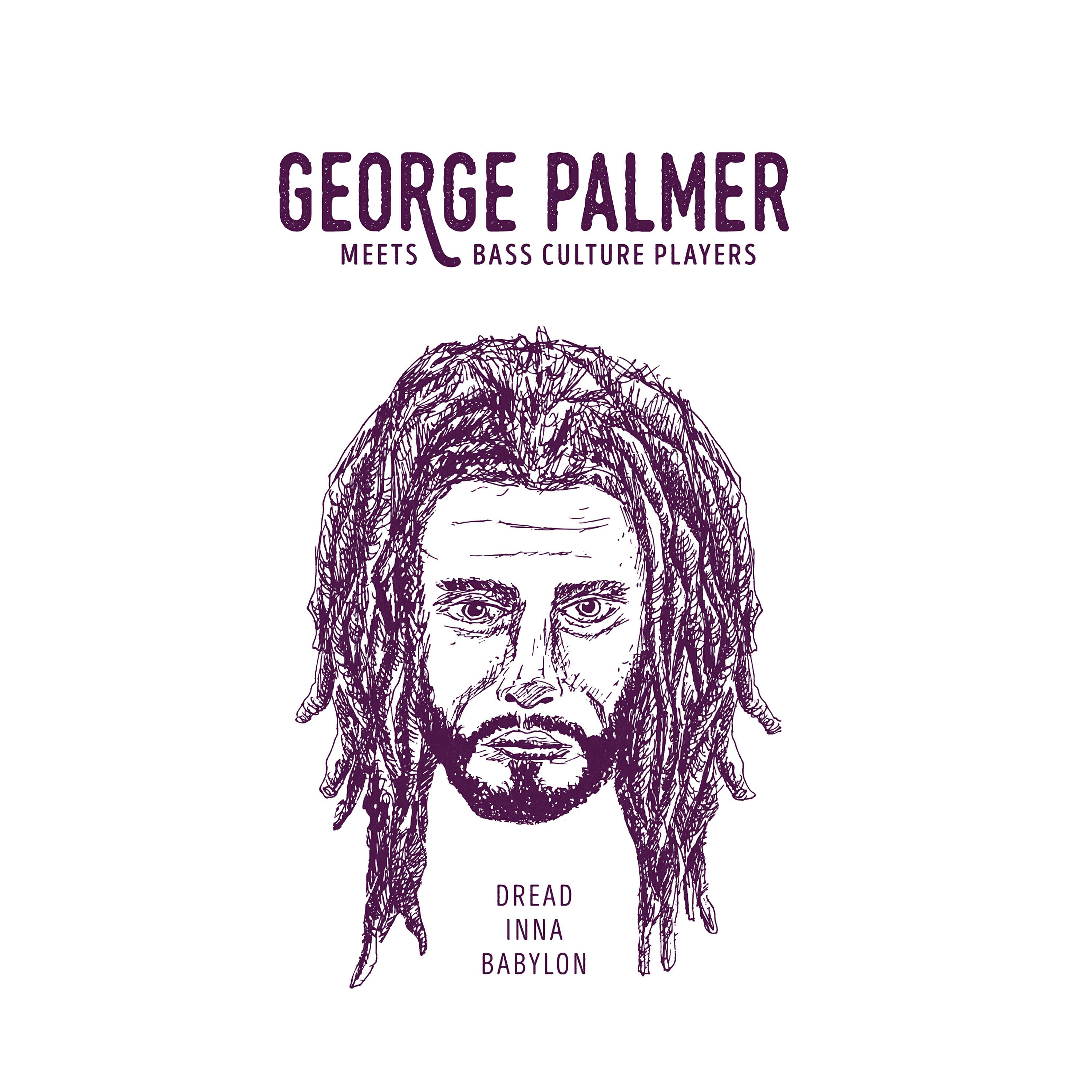 Альбом Dread Inna Babylon исполнителя George Palmer, Bass Culture Players