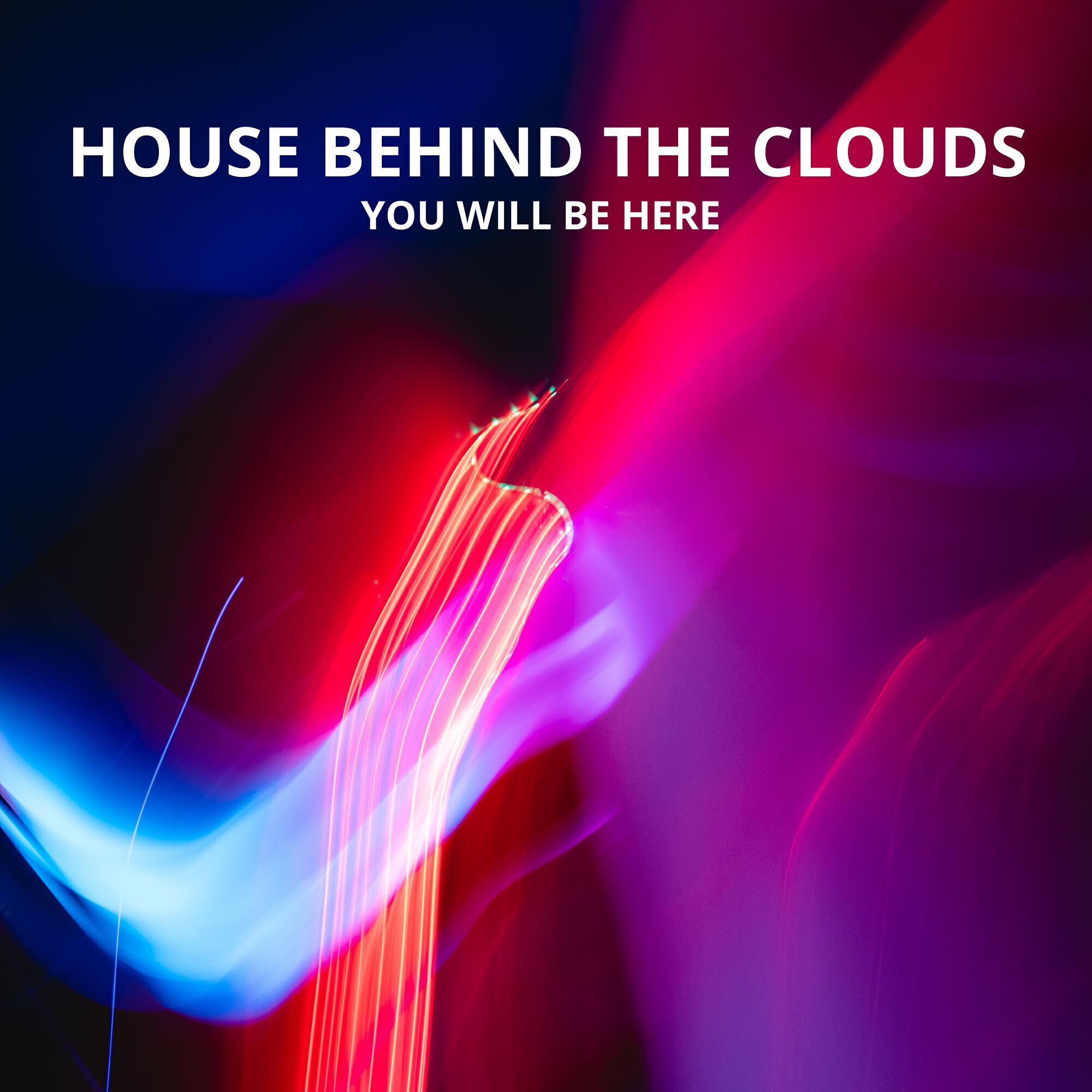 House Behind The Clouds