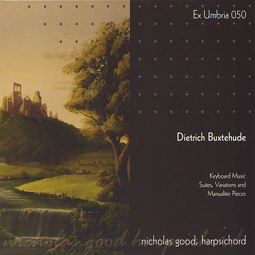Релиз Dietrich Buxtehude Harpsichord Music: Suites, Variations and Other Pieces