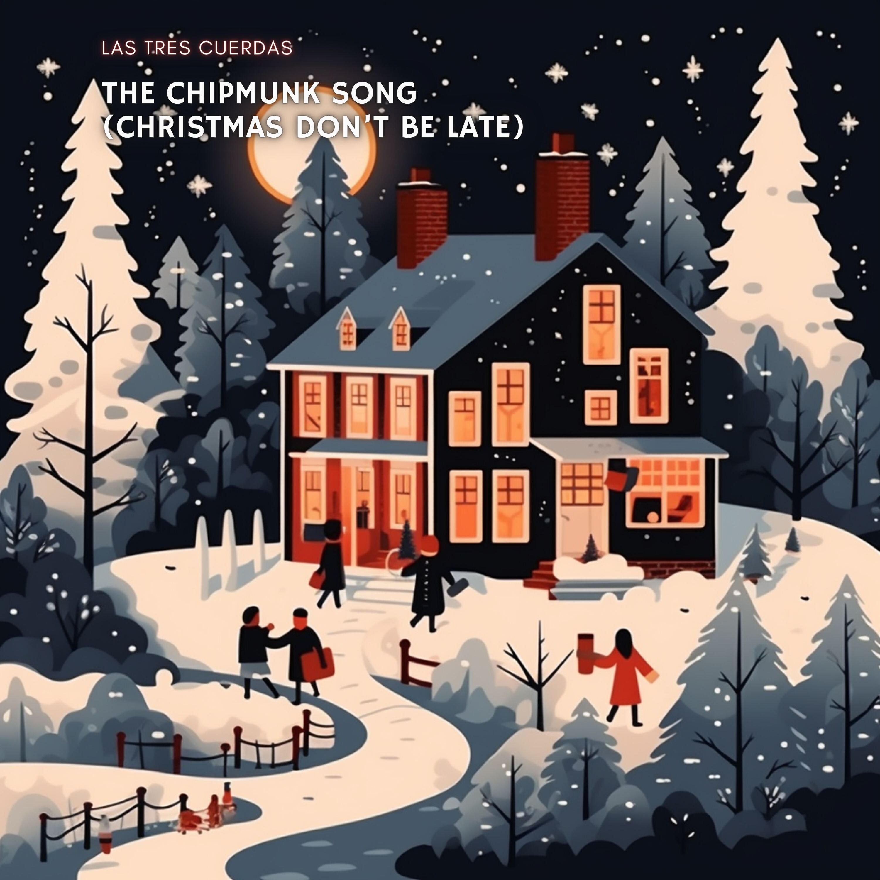 Релиз The Chipmunk Song (Christmas Don't Be Late)