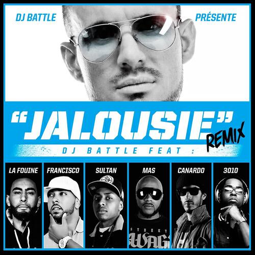 Скачать песню Dj Battle, La Fouine, Sultan, Mas, Francisco, Canardo, 3010 - Jalousie (Remix) бесплатно в MP3 для Android и iOS